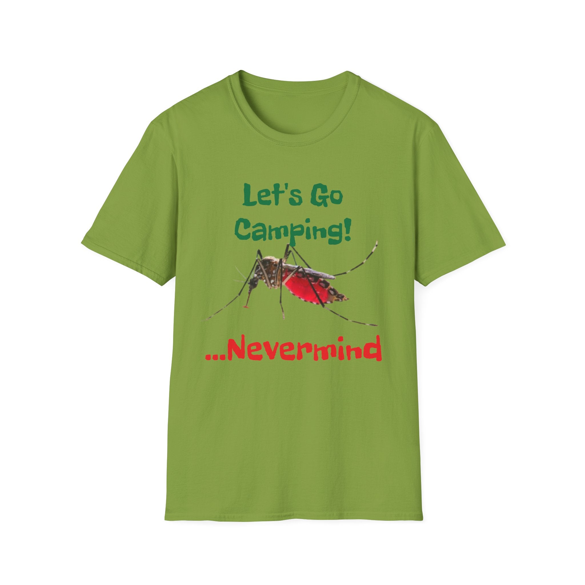 Let's Go Camping! ...Nevermind Unisex Softstyle T-Shirt