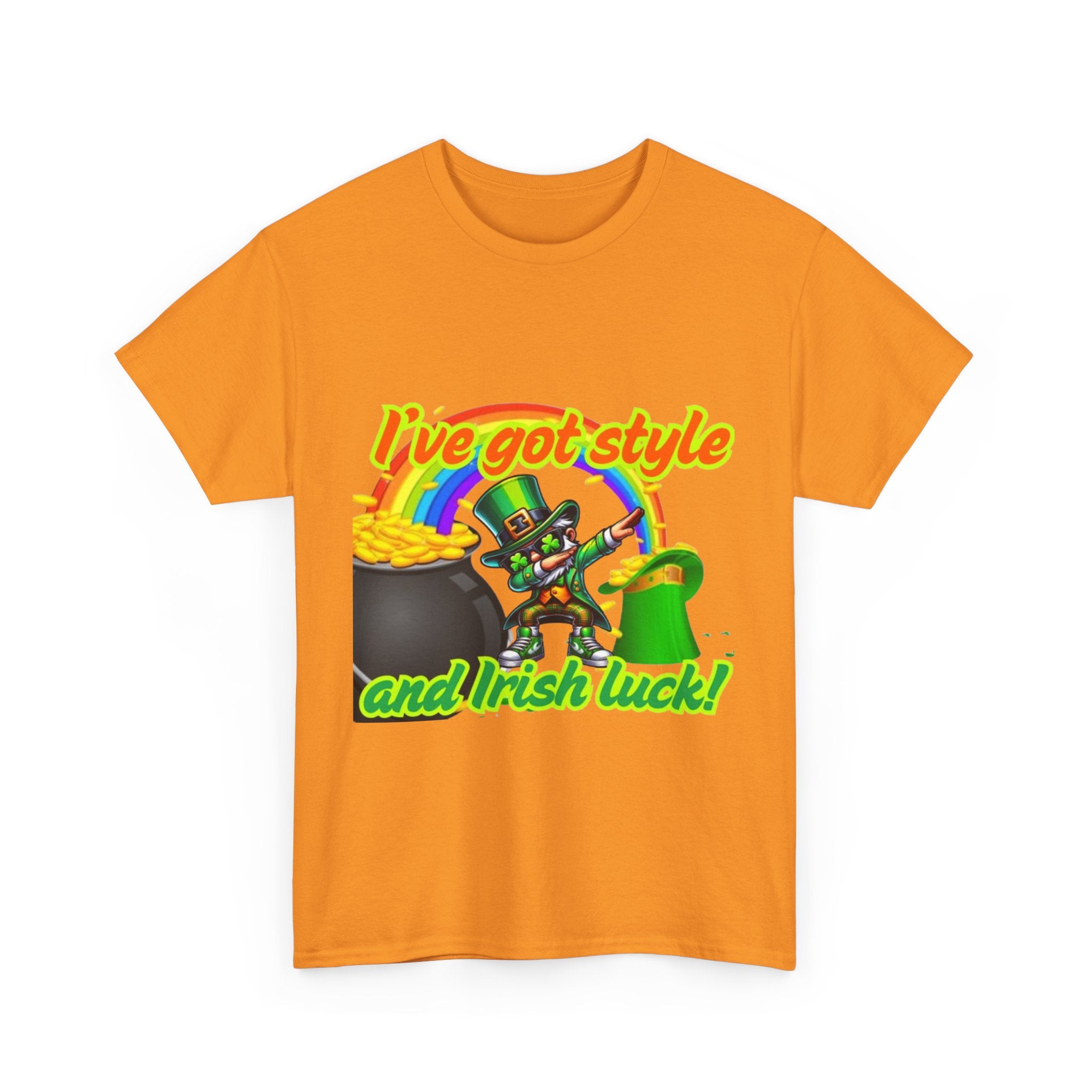 I've Got Style And Irish Luck Unisex Heavy Cotton T-Shirt