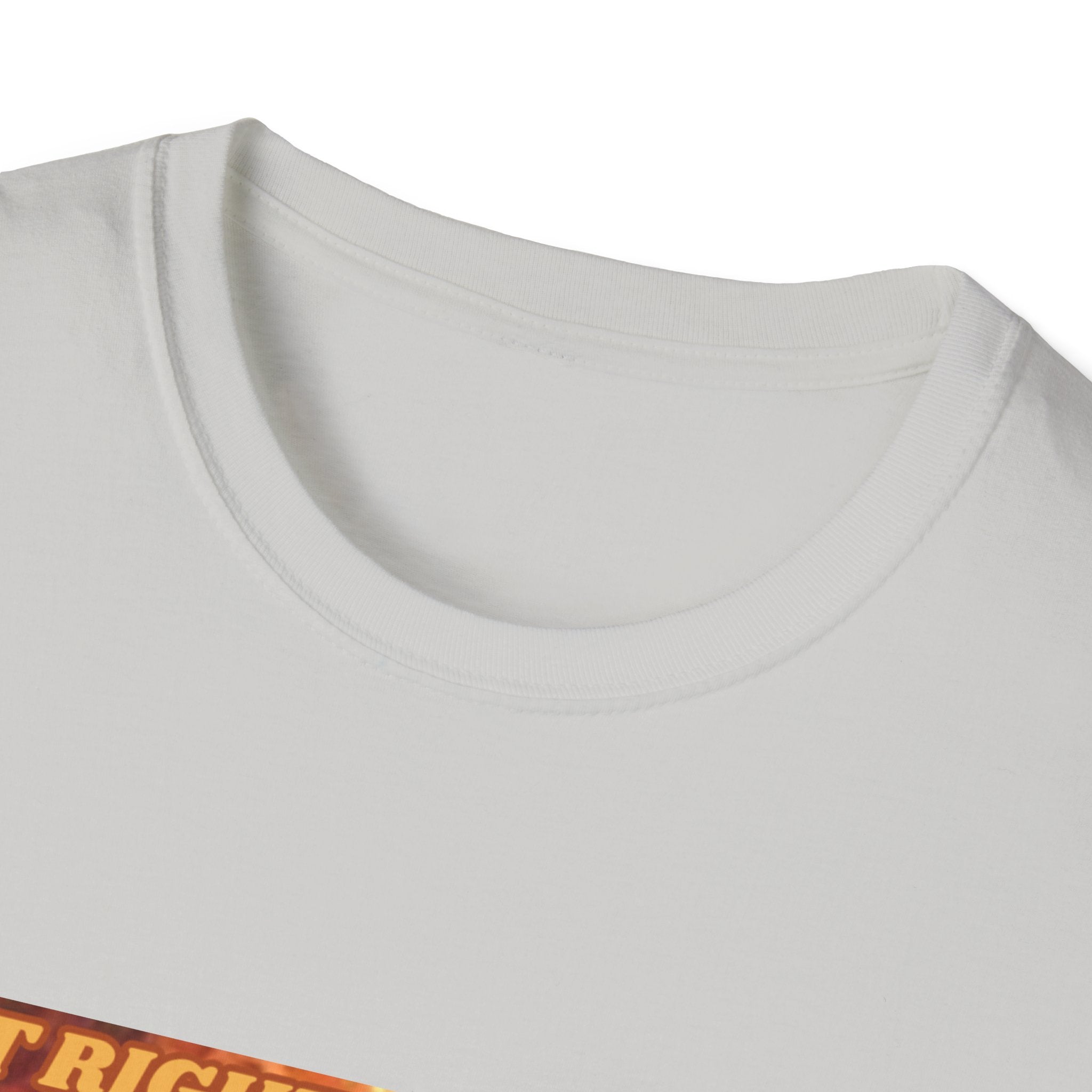 Wait Right There Fat Man It's Not Your Turn Unisex Softstyle T-Shirt
