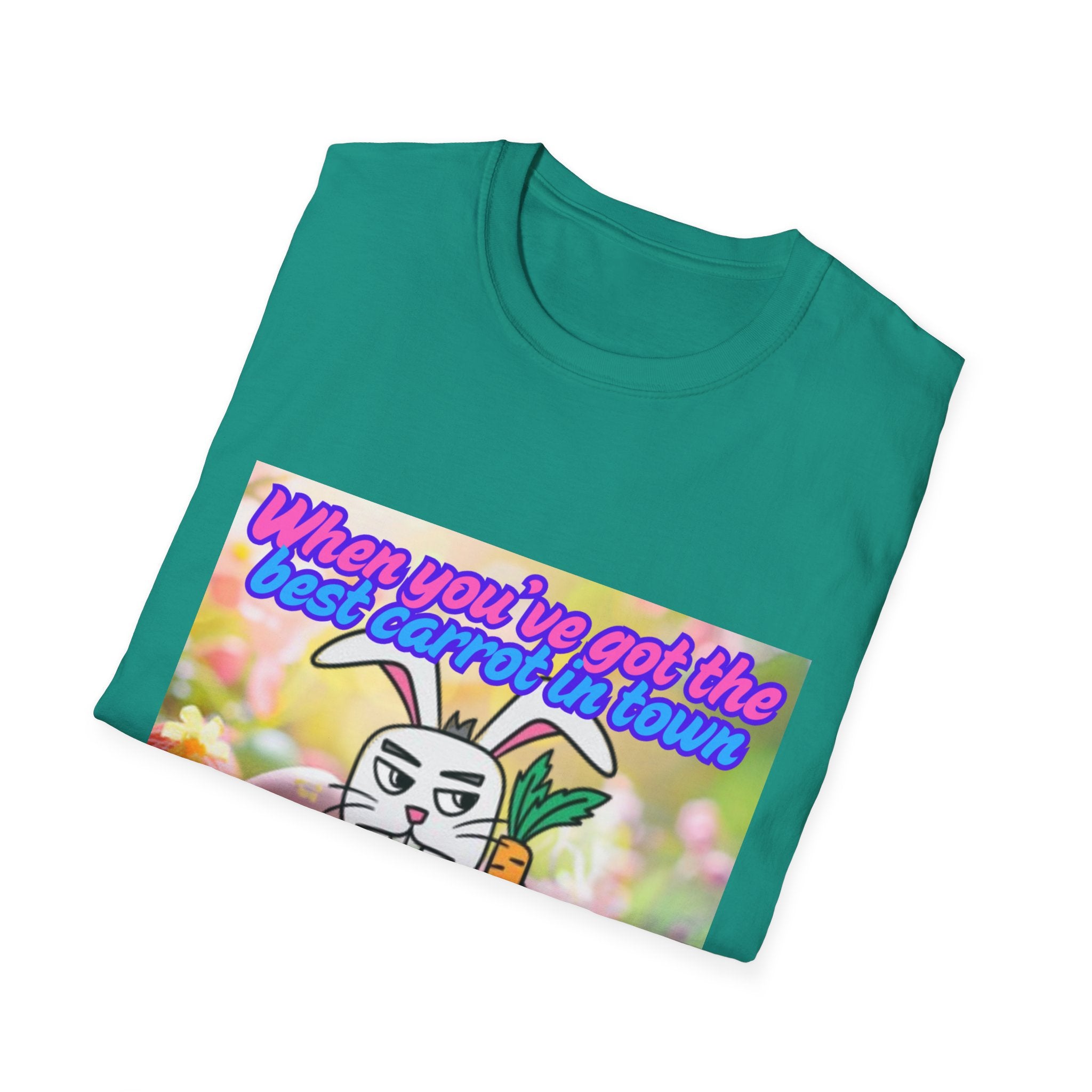 When You've Got The Best Carrot In Town And You Know It Unisex Softstyle T-Shirt