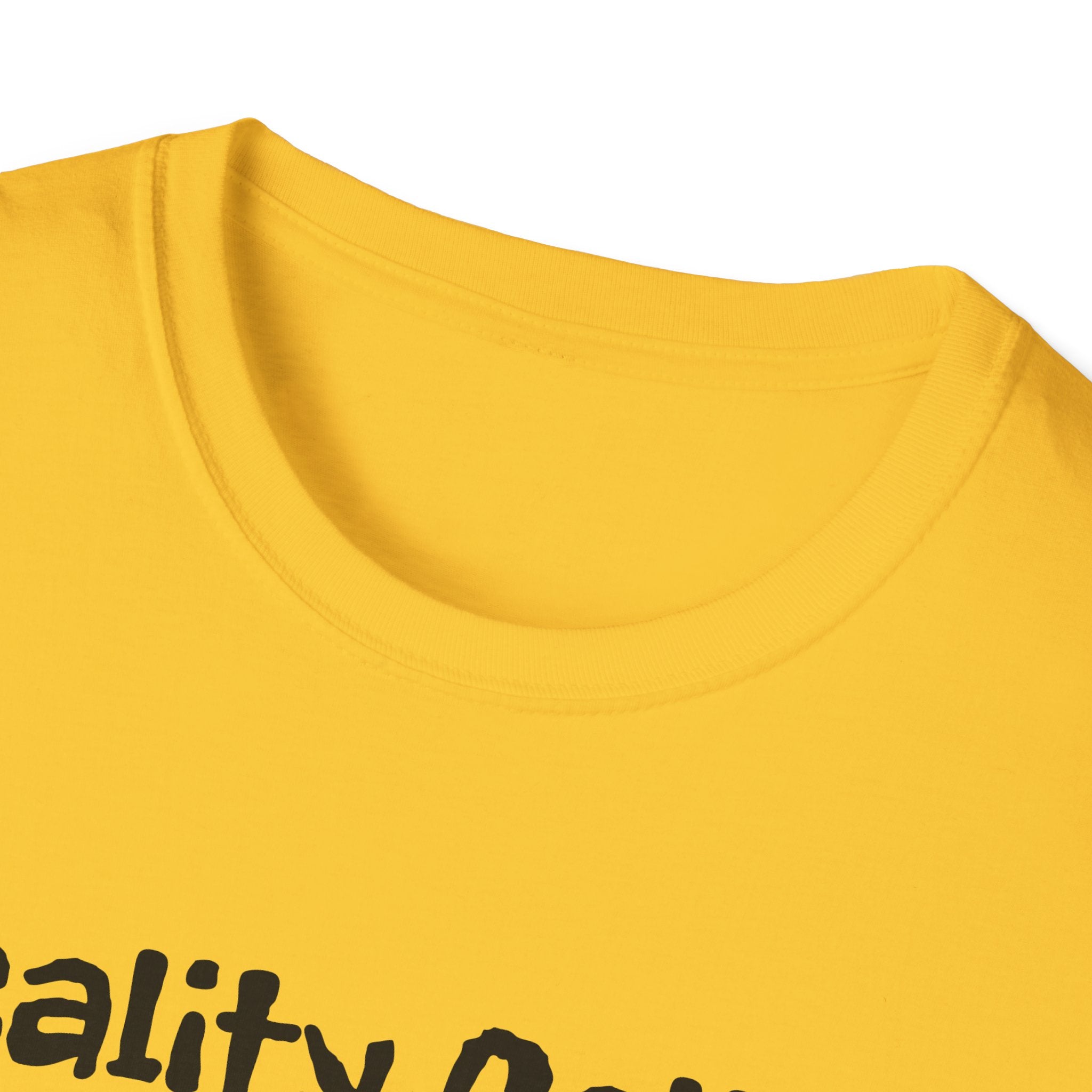 Reality Called So I Hung Up Unisex Softstyle T-Shirt