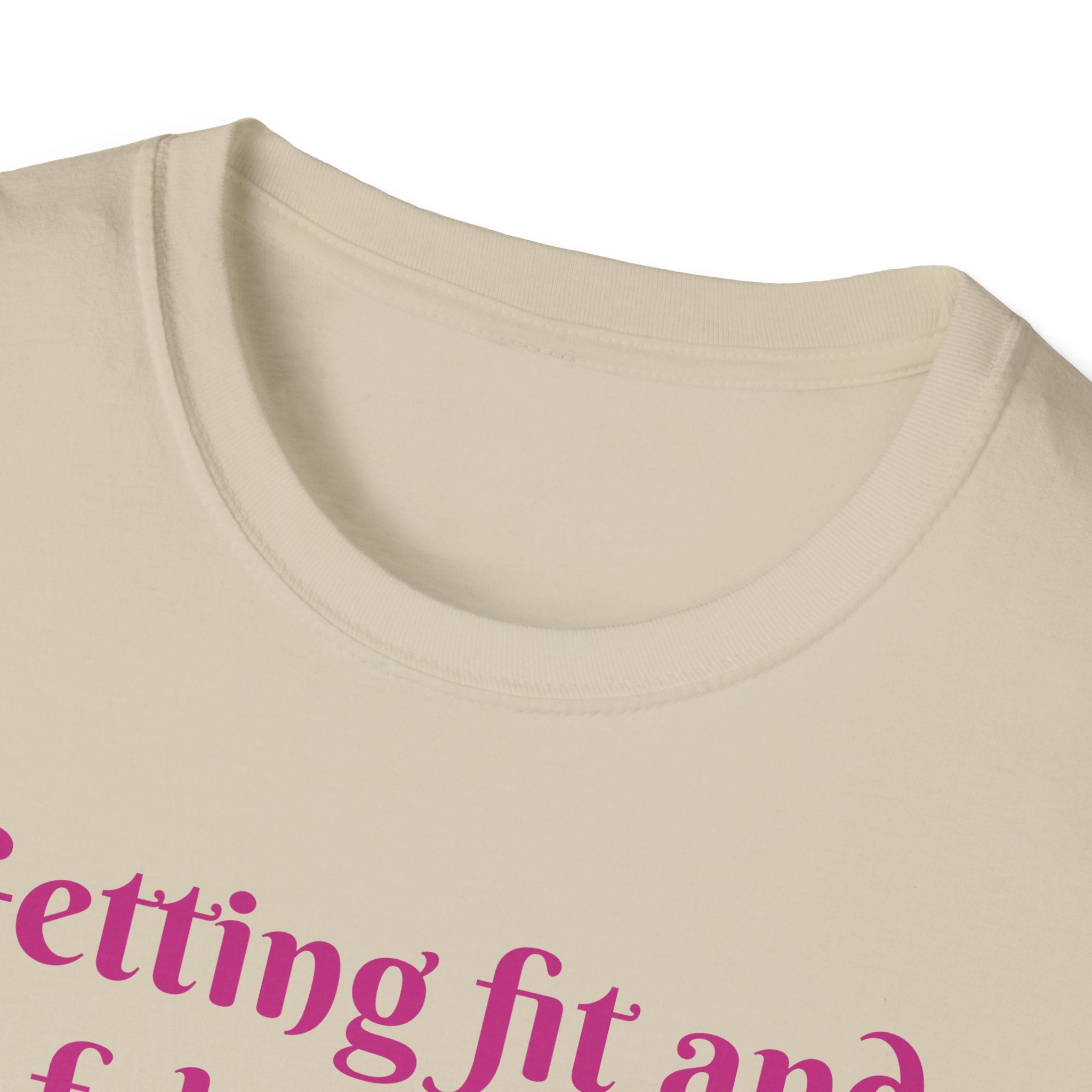 Getting Fit And Fabulous, One Lift At A Time! Unicorn Unisex T-Shirt