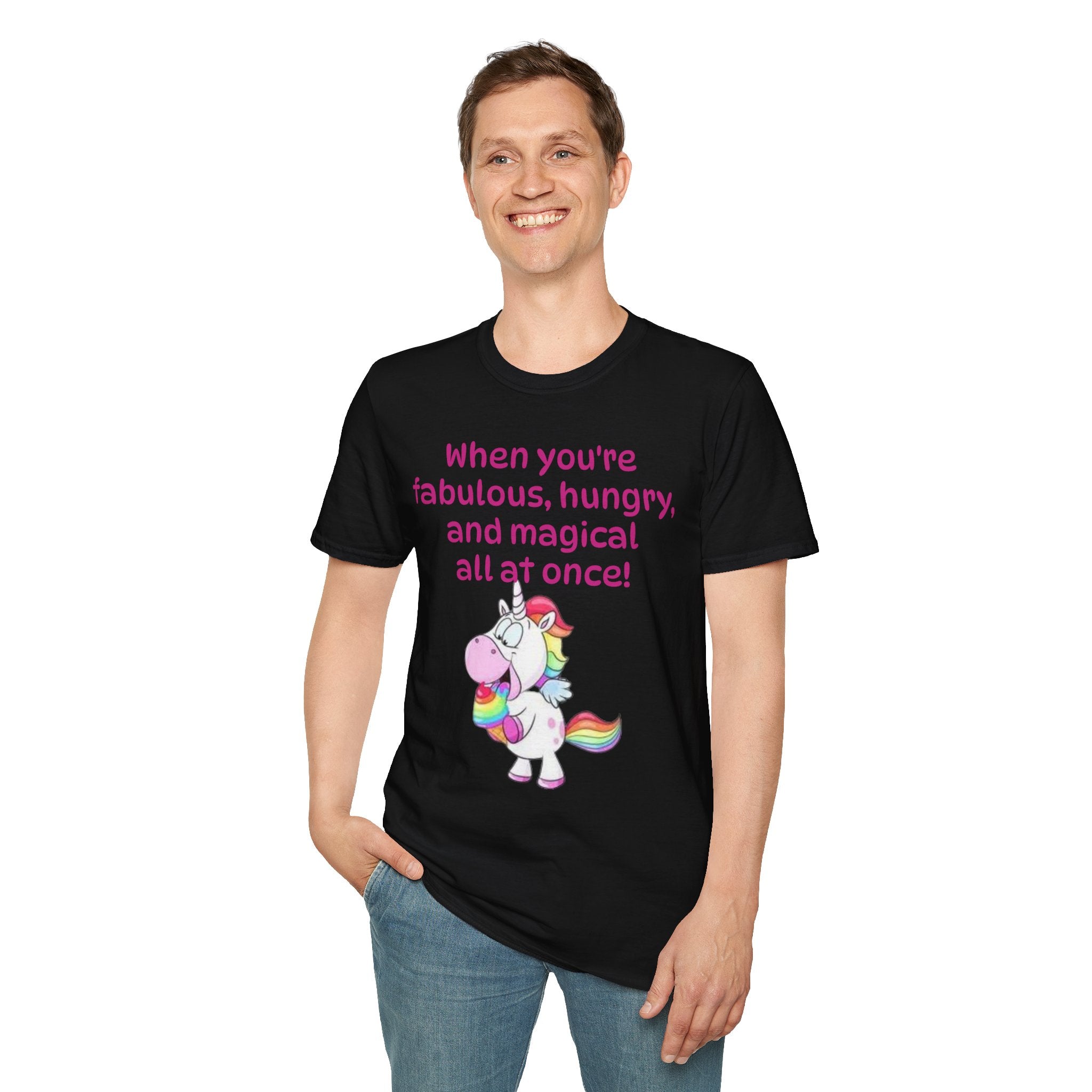 When You're Fabulous, Hungry, And Magical All At Once! Unicorn Unisex Softstyle T-Shirt