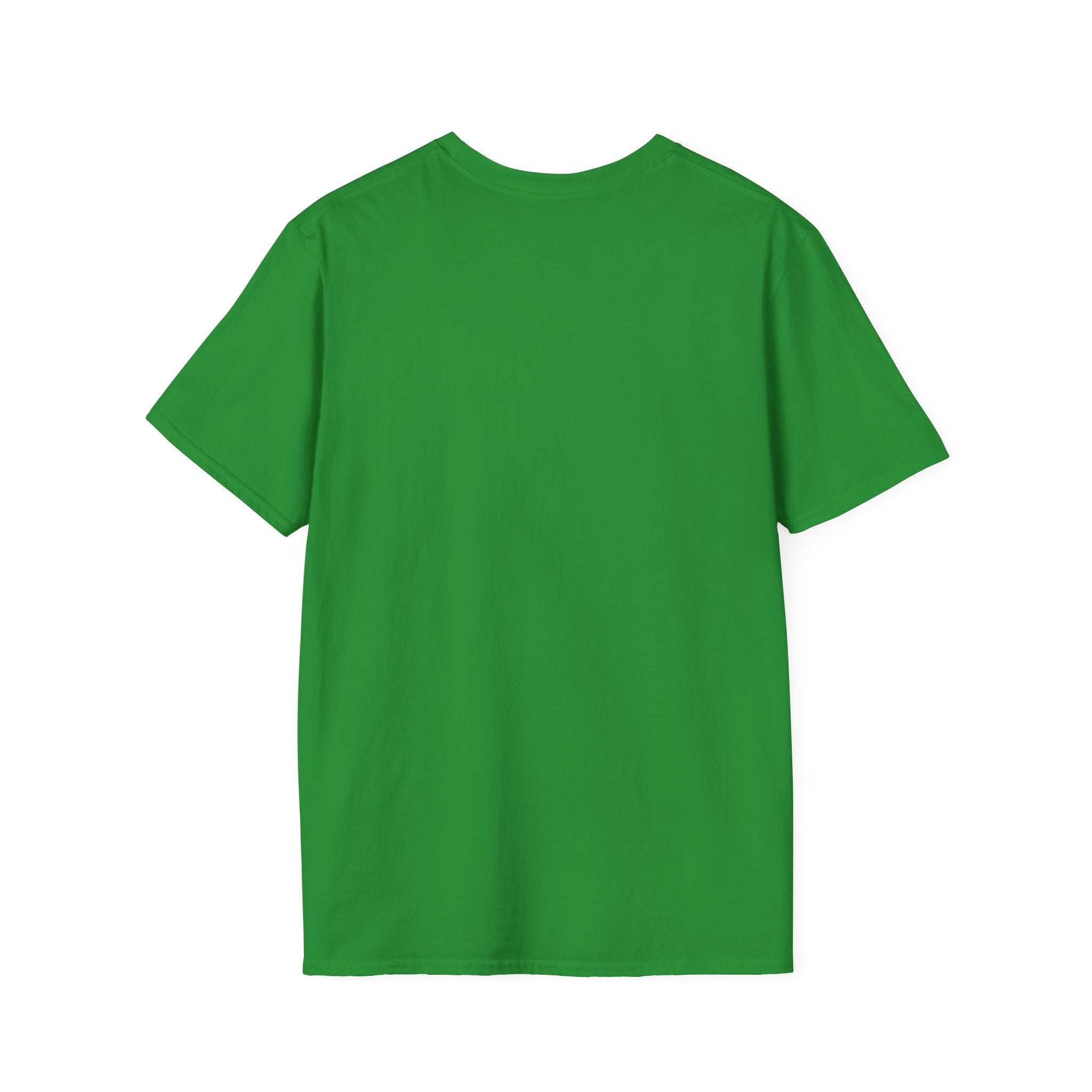 You Can't Have A Bad Day At Work If You Don't Go Unisex Softstyle T-Shirt