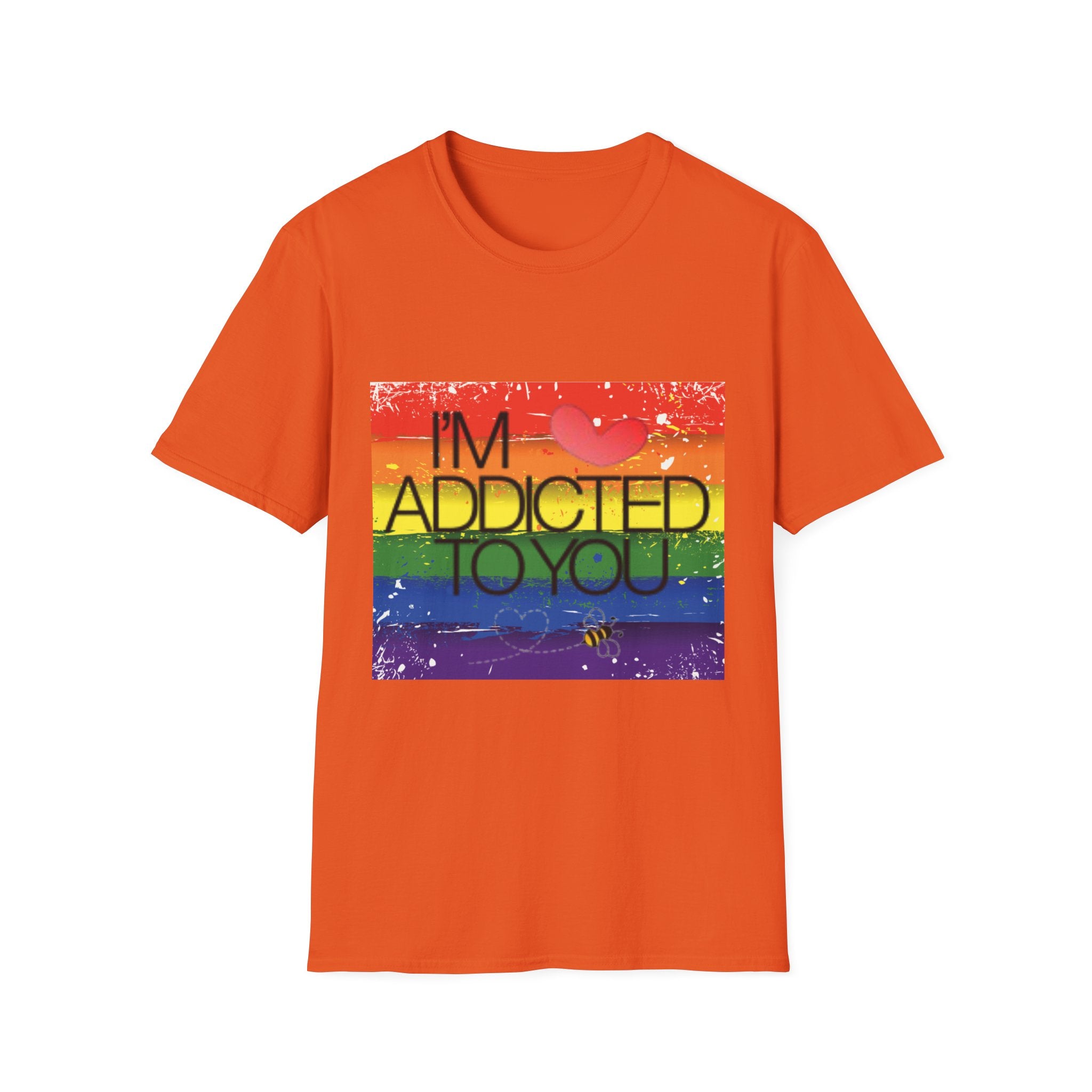I'm Addicted To You Unisex Softstyle T-Shirt