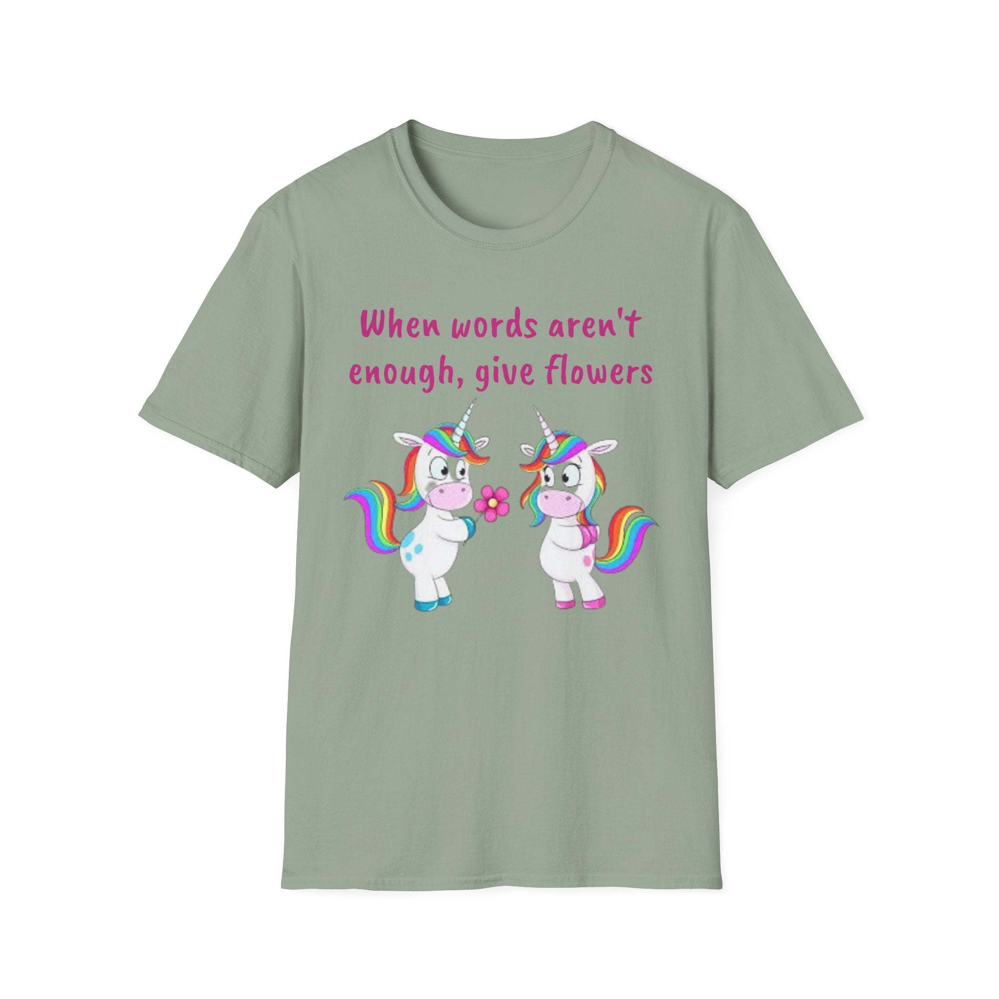 When Words Aren’t Enough, Give Flowers Unicorn Unisex Softstyle T-Shirt