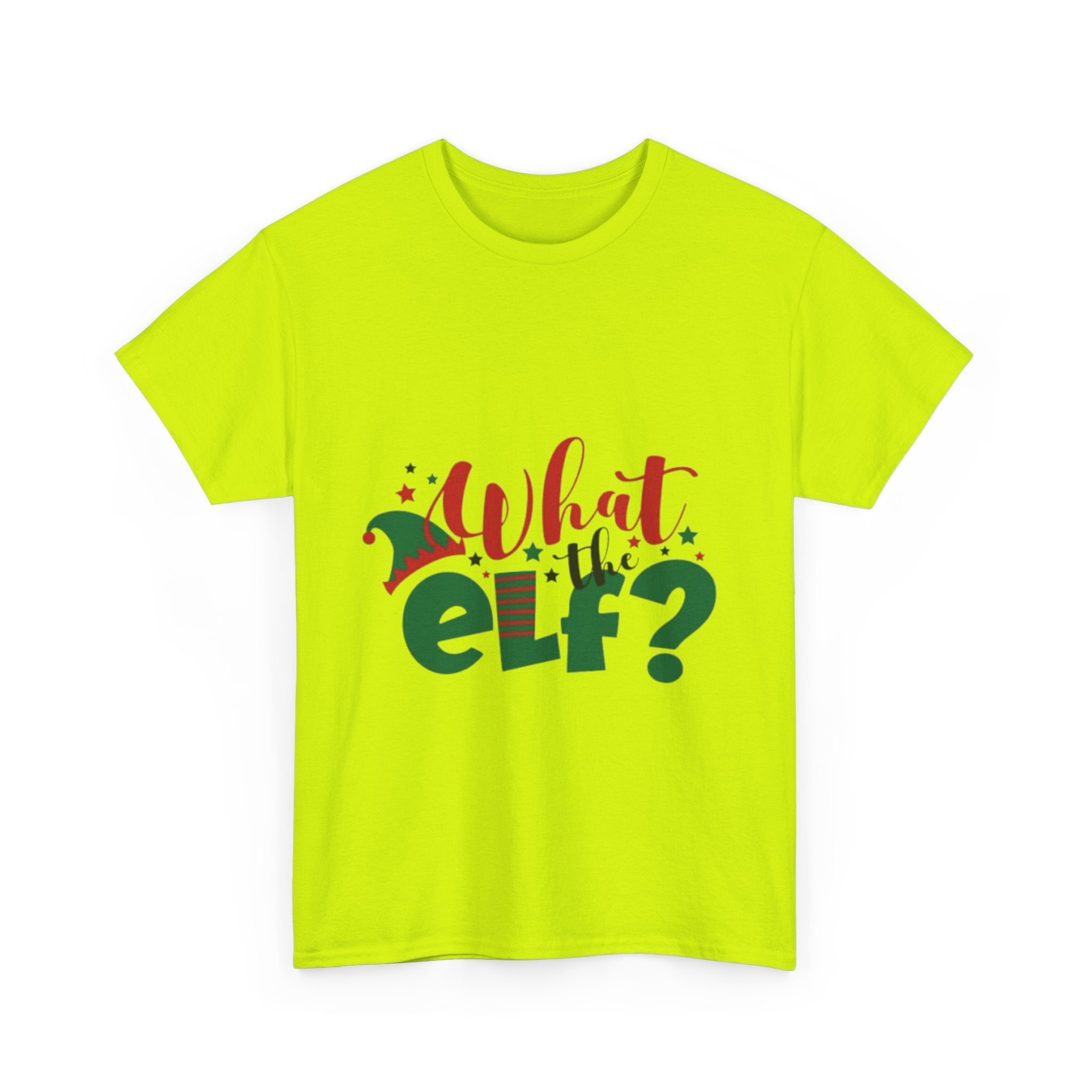 What the Elf? Unisex Heavy Cotton T-Shirt