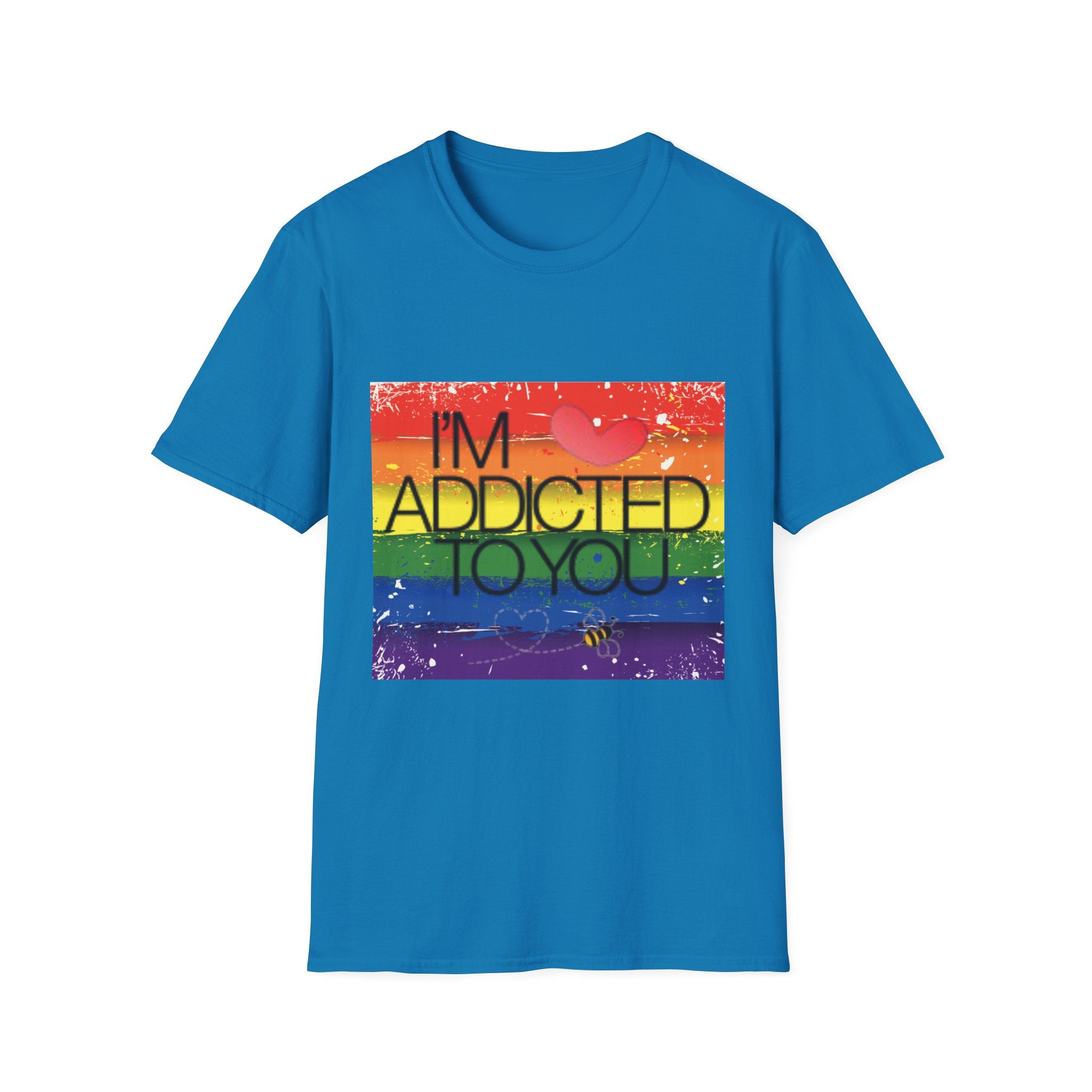 I'm Addicted To You Unisex Softstyle T-Shirt