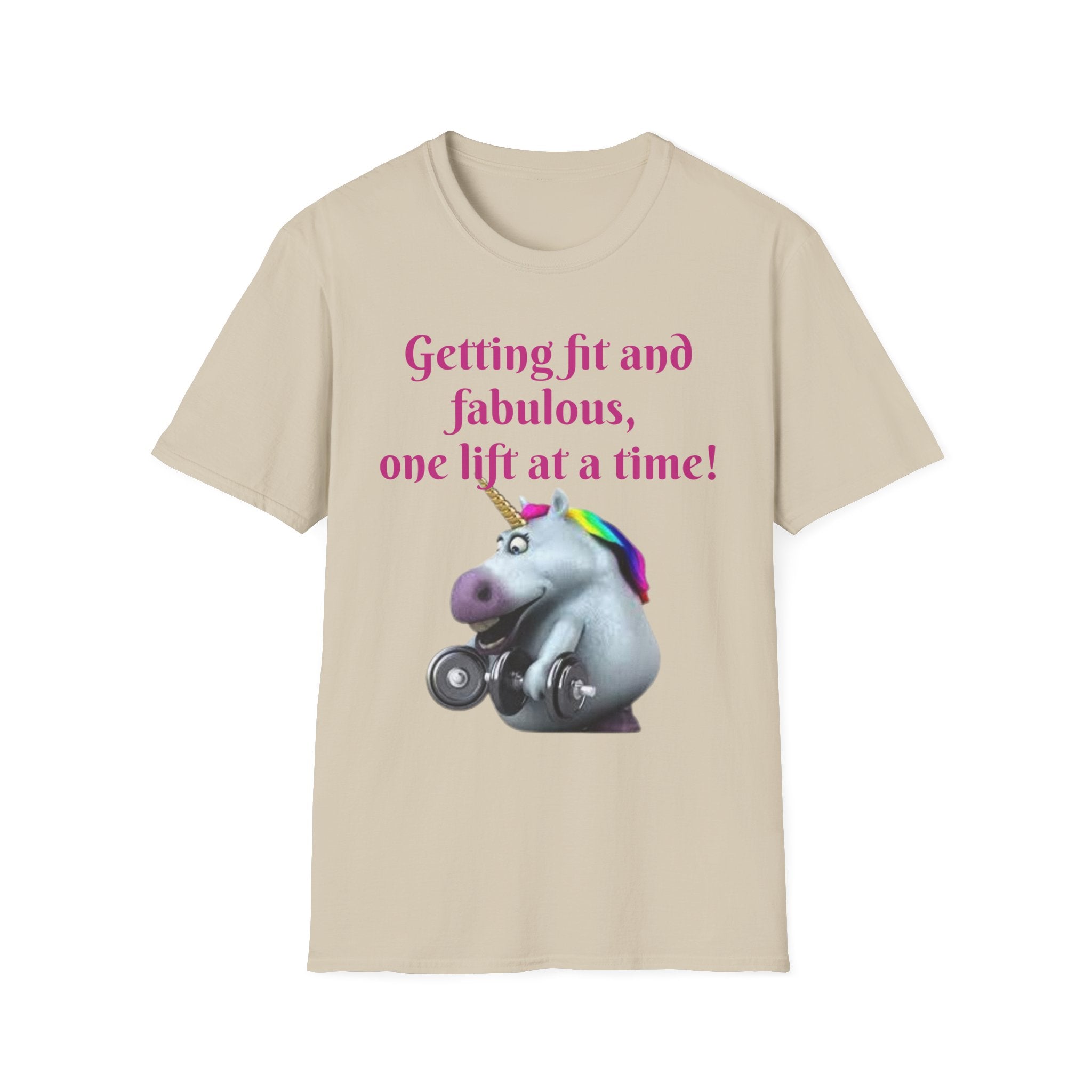 Getting Fit And Fabulous, One Lift At A Time! Unicorn Unisex T-Shirt