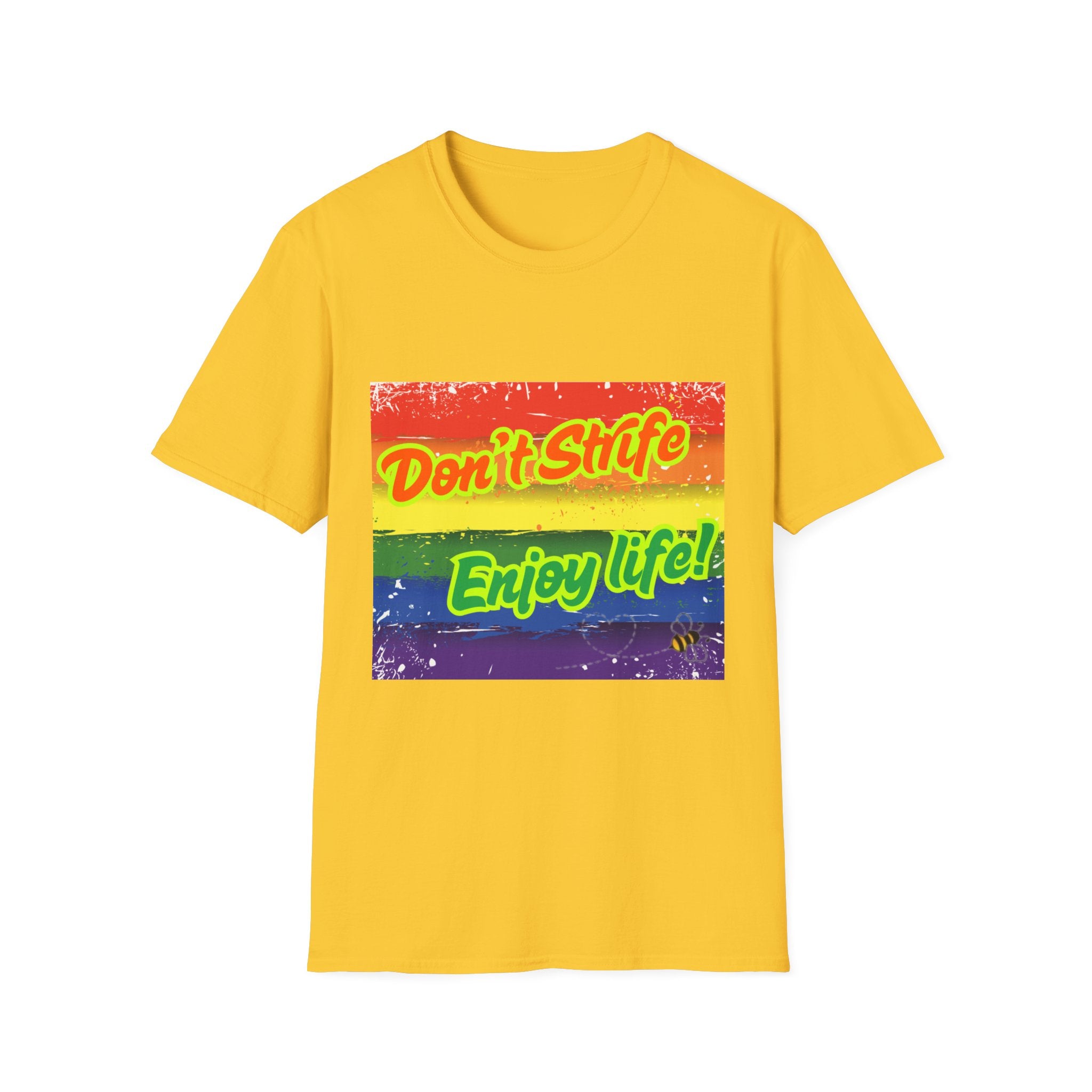 Don't Strife, Enjoy Life Rainbow Unisex Softstyle T-Shirt