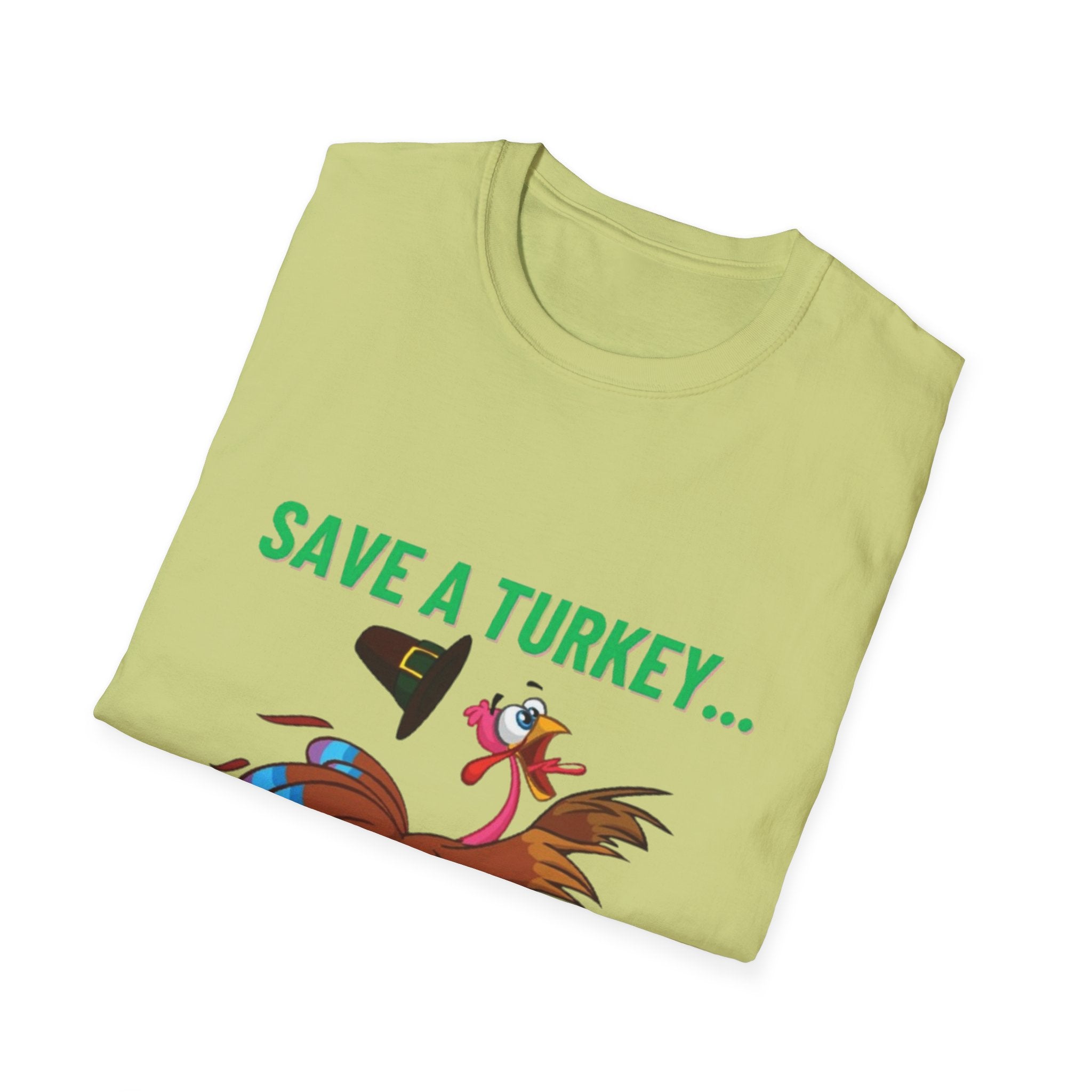 Save A Turkey... Eat Chicken Unisex Softstyle T-Shirt