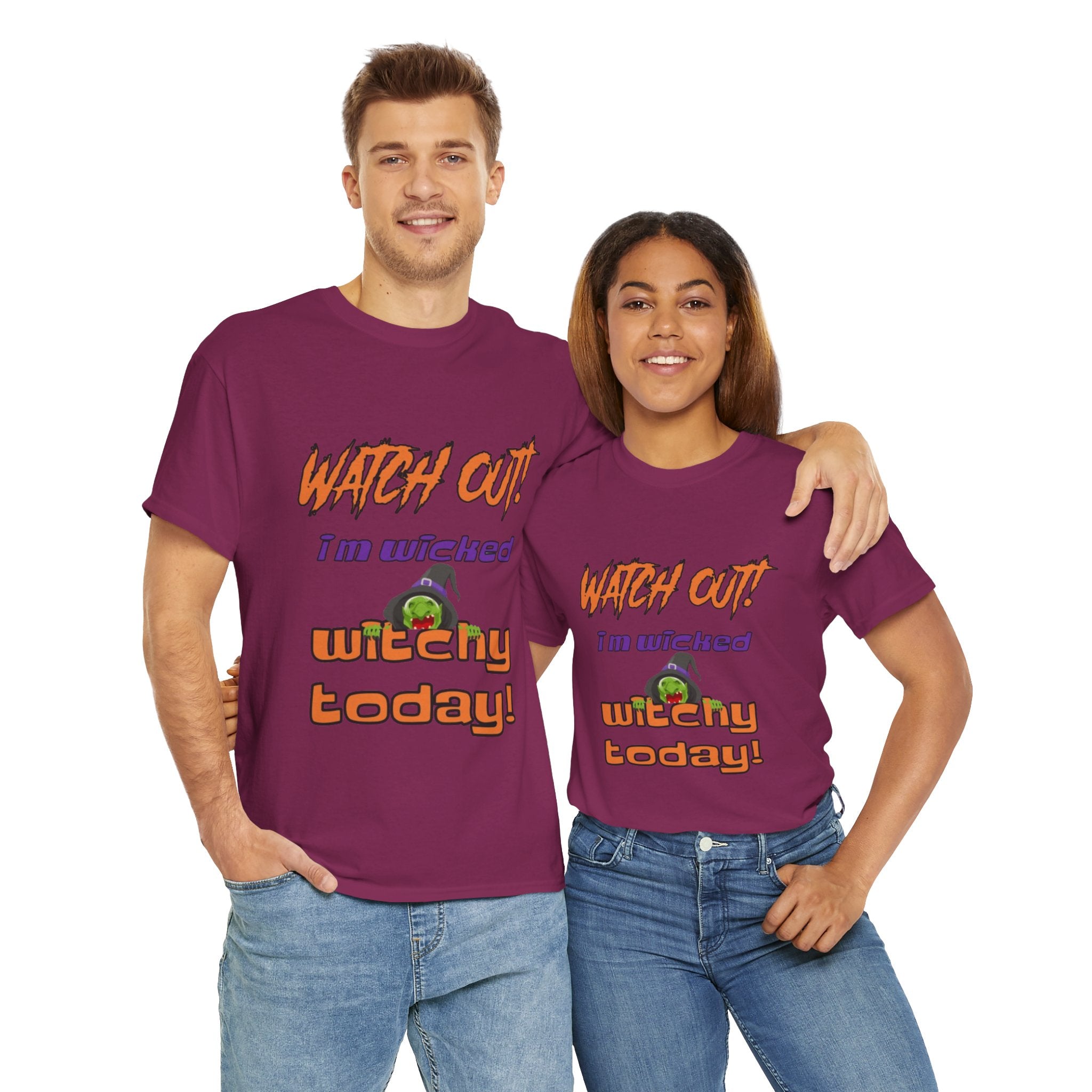 Watch Out I Am Wicked Witchy Today Unisex Heavy Cotton T-Shirt