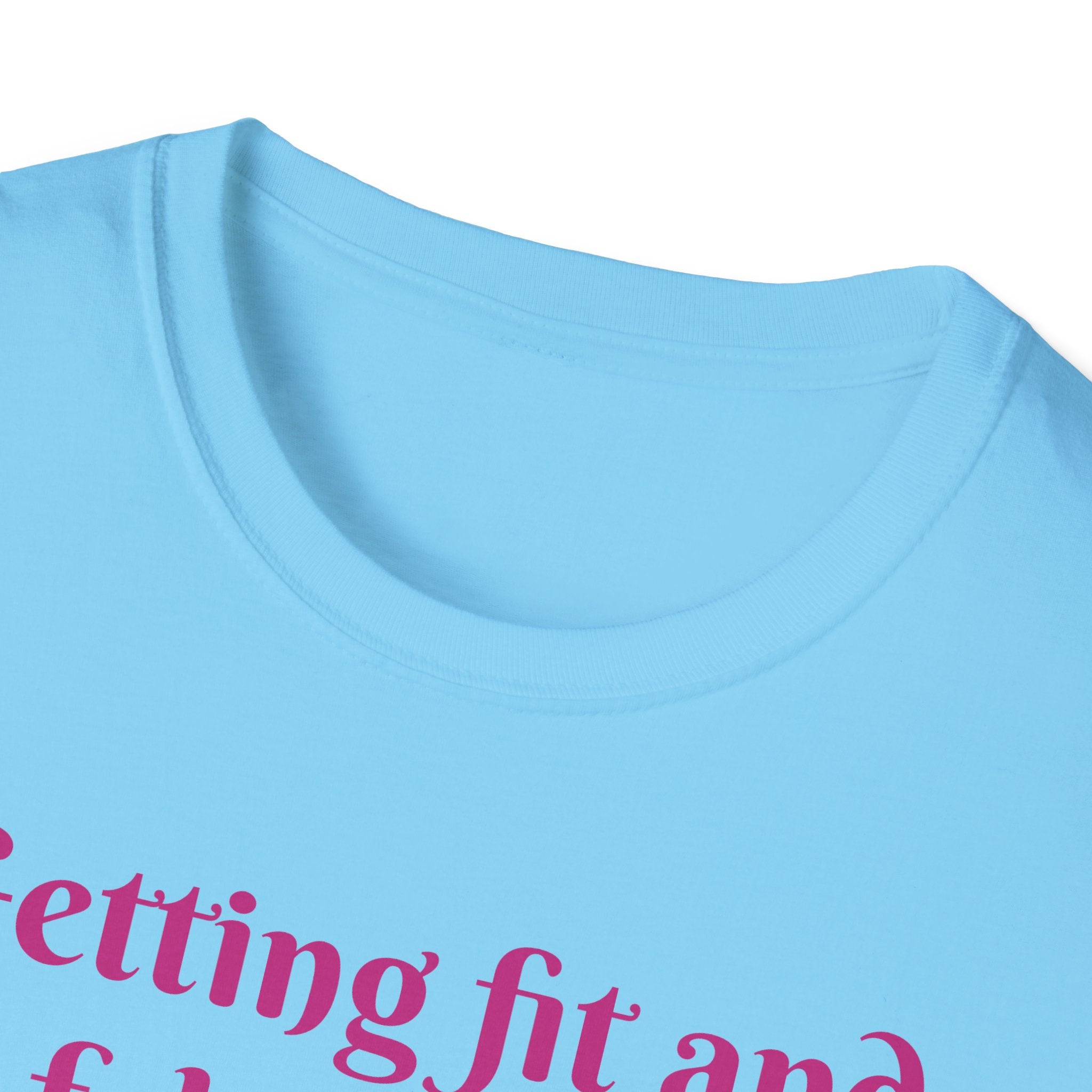 Getting Fit And Fabulous, One Lift At A Time! Unicorn Unisex T-Shirt