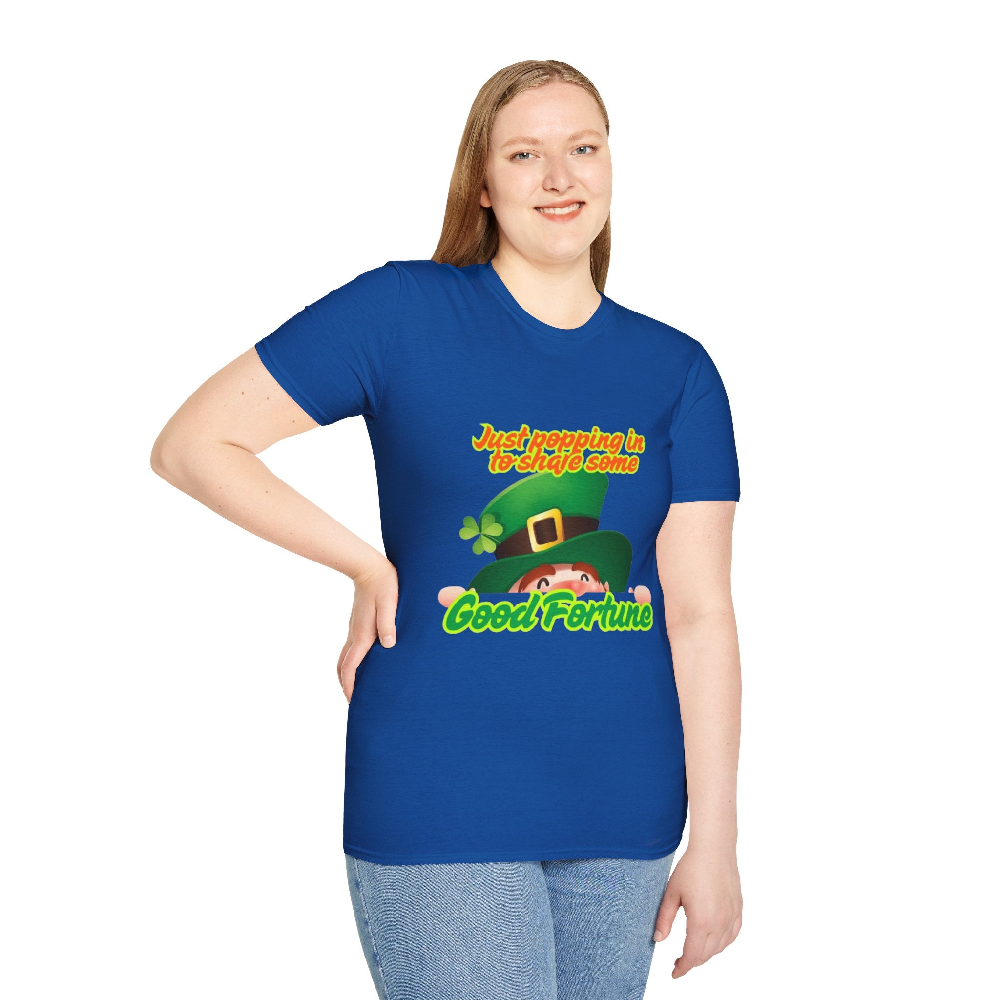 Just Popping In To Share Some Good Fortune Unisex Softstyle T-Shirt