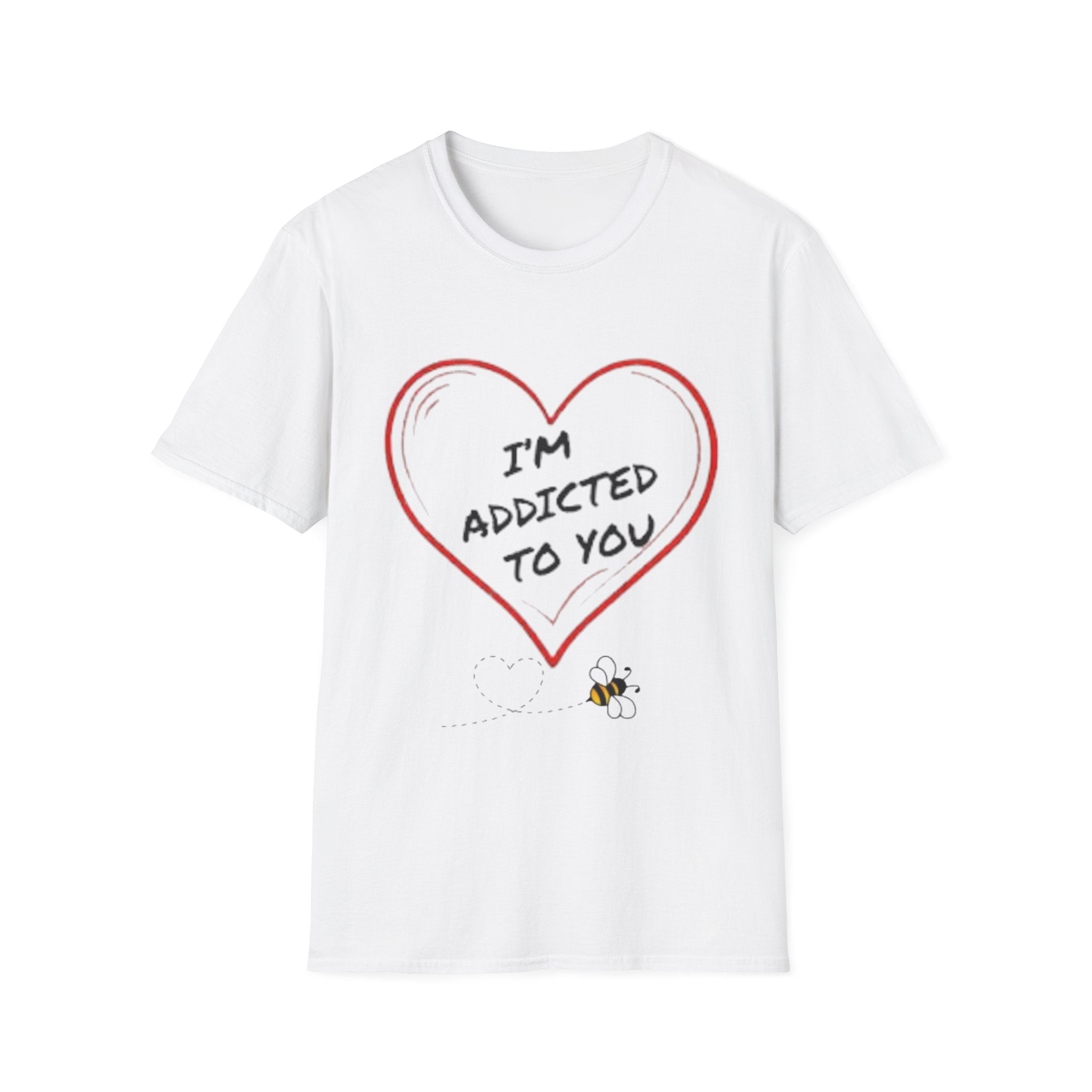 I'm Addicted to You Unisex Softstyle T-Shirt