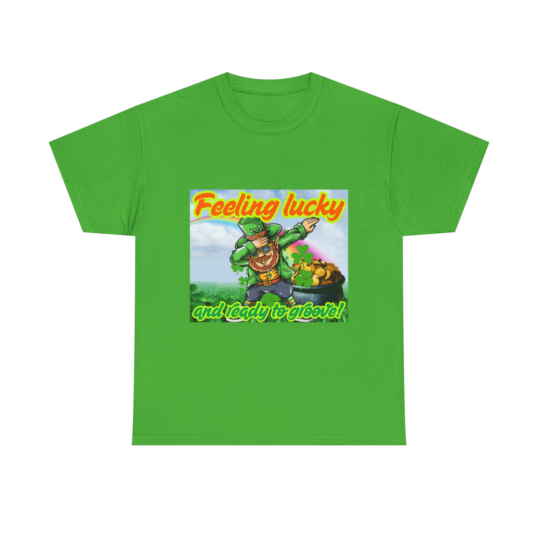Feeling Lucky And Ready To Groove! Unisex Heavy Cotton T-Shirt
