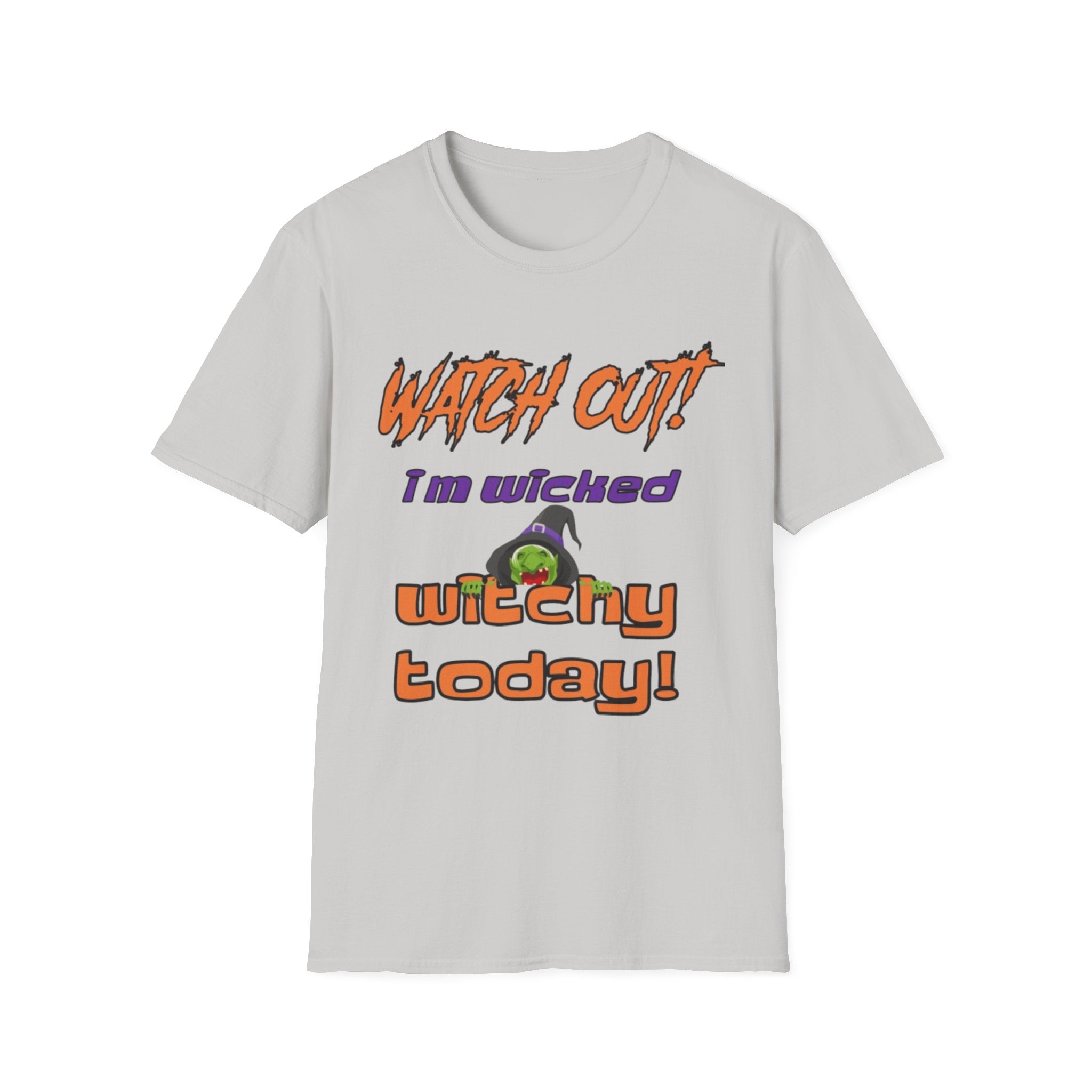 Watch Out I'm Wicked Witchy Today Unisex Softstyle T-Shirt