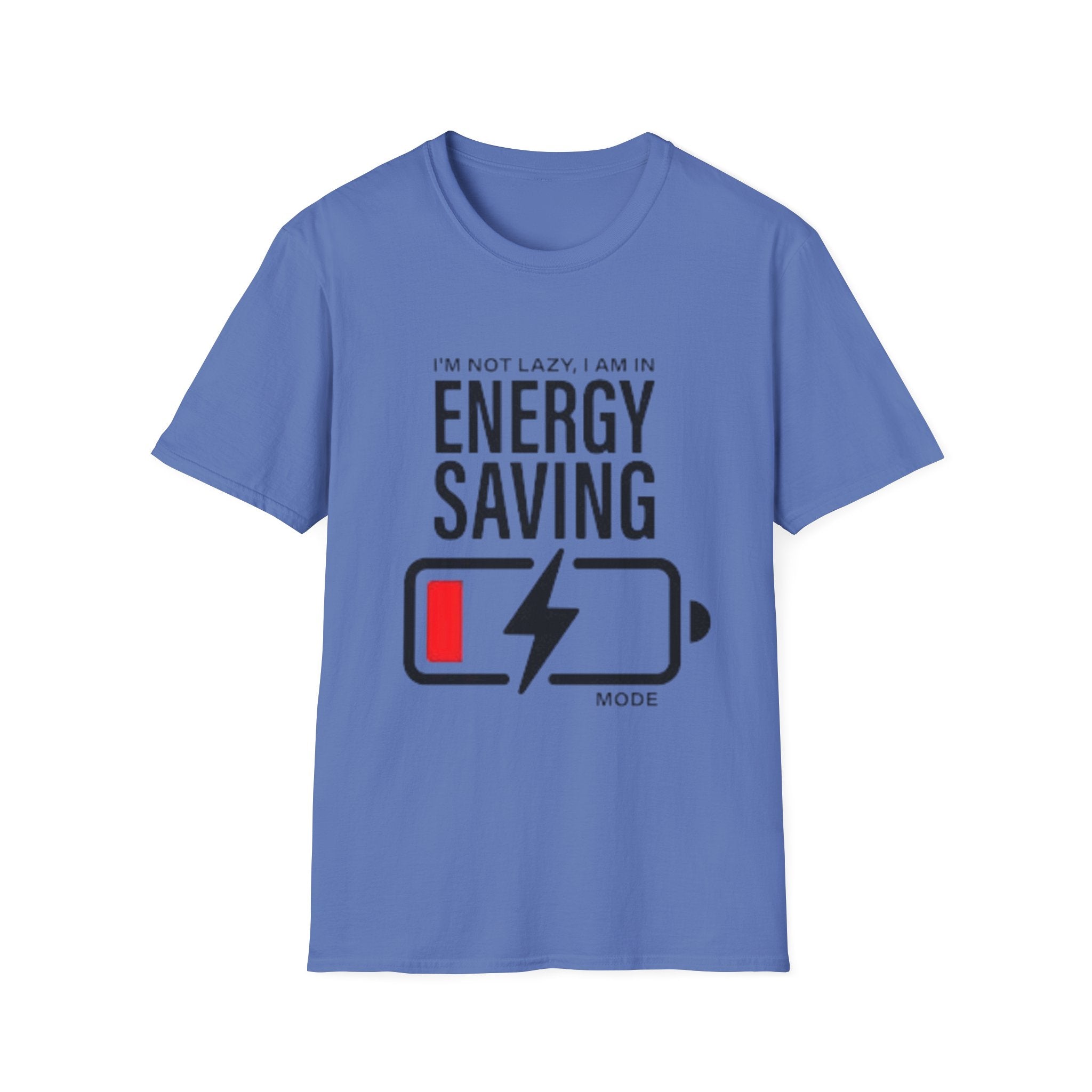 I'm Not Lazy I'm In Energy Saving Mode Unisex Softstyle T-Shirt