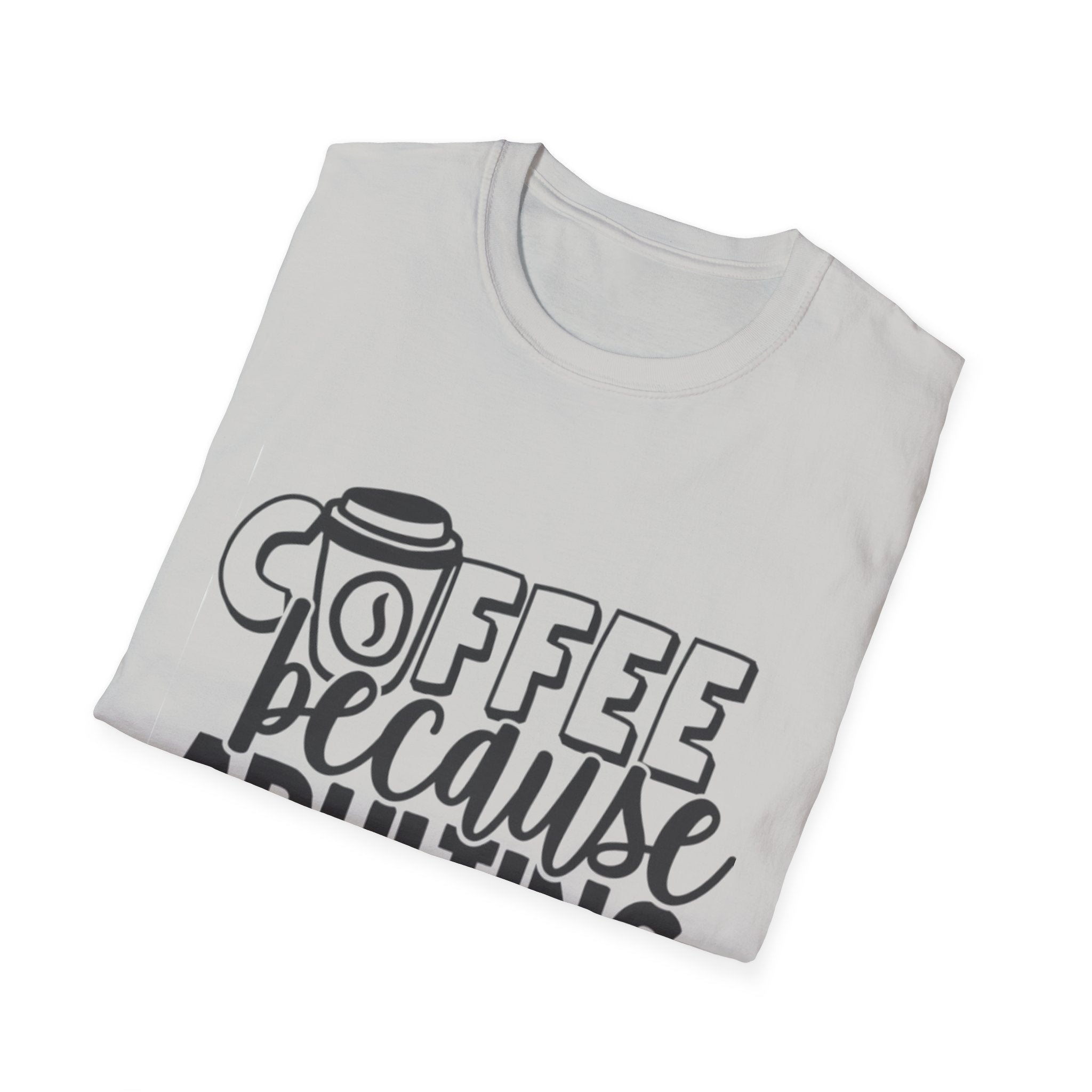 Coffee Because Adulting is Hard Unisex Softstyle T-Shirt