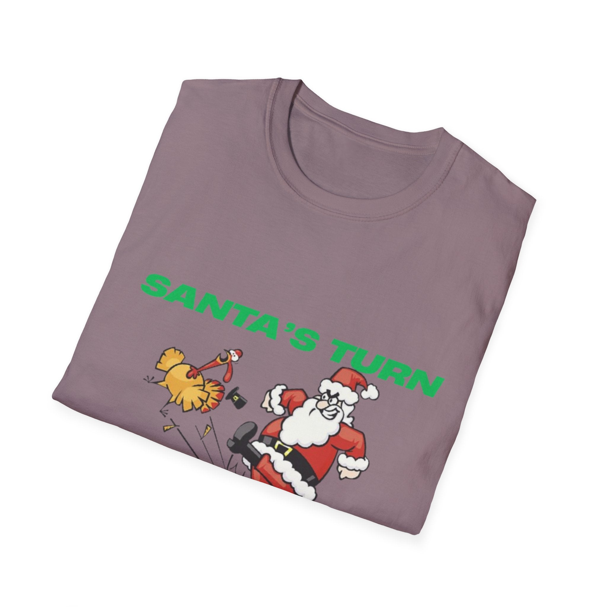 Santa's Turn No Turkey's Allowed Unisex Softstyle T-Shirt