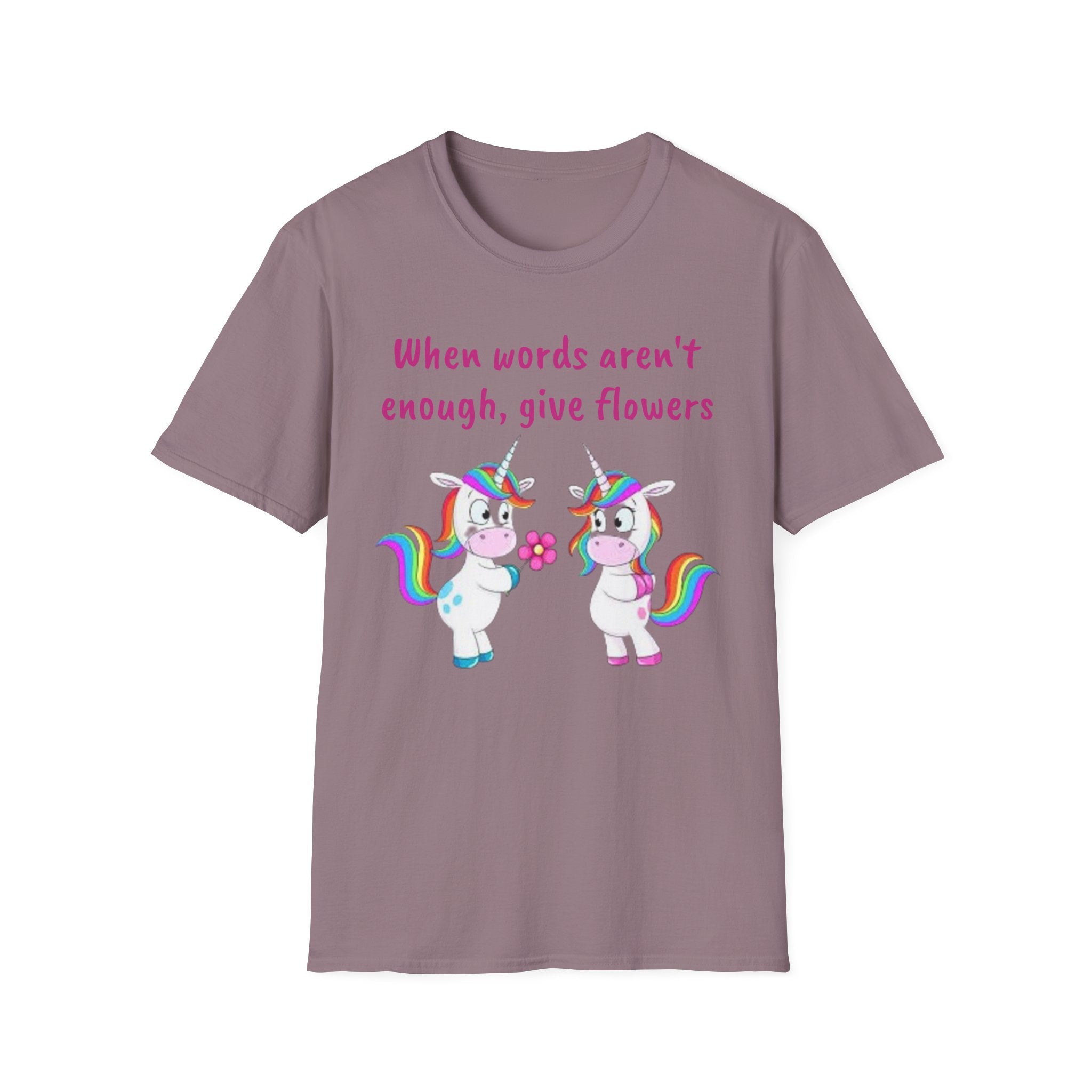 When Words Aren’t Enough, Give Flowers Unicorn Unisex Softstyle T-Shirt