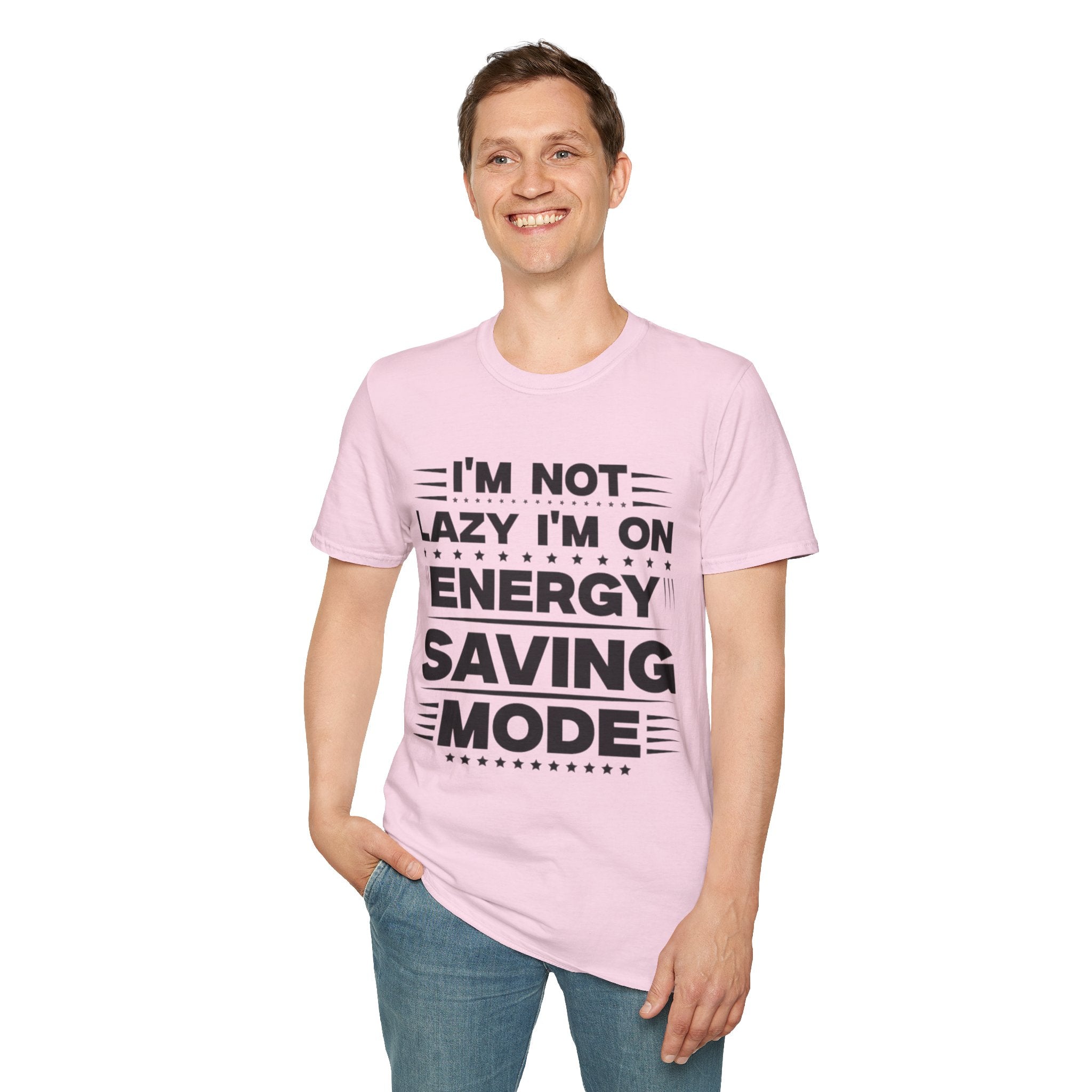 I'm Not Lazy I'm In Energy Saving Mode Unisex Softstyle T-Shirt