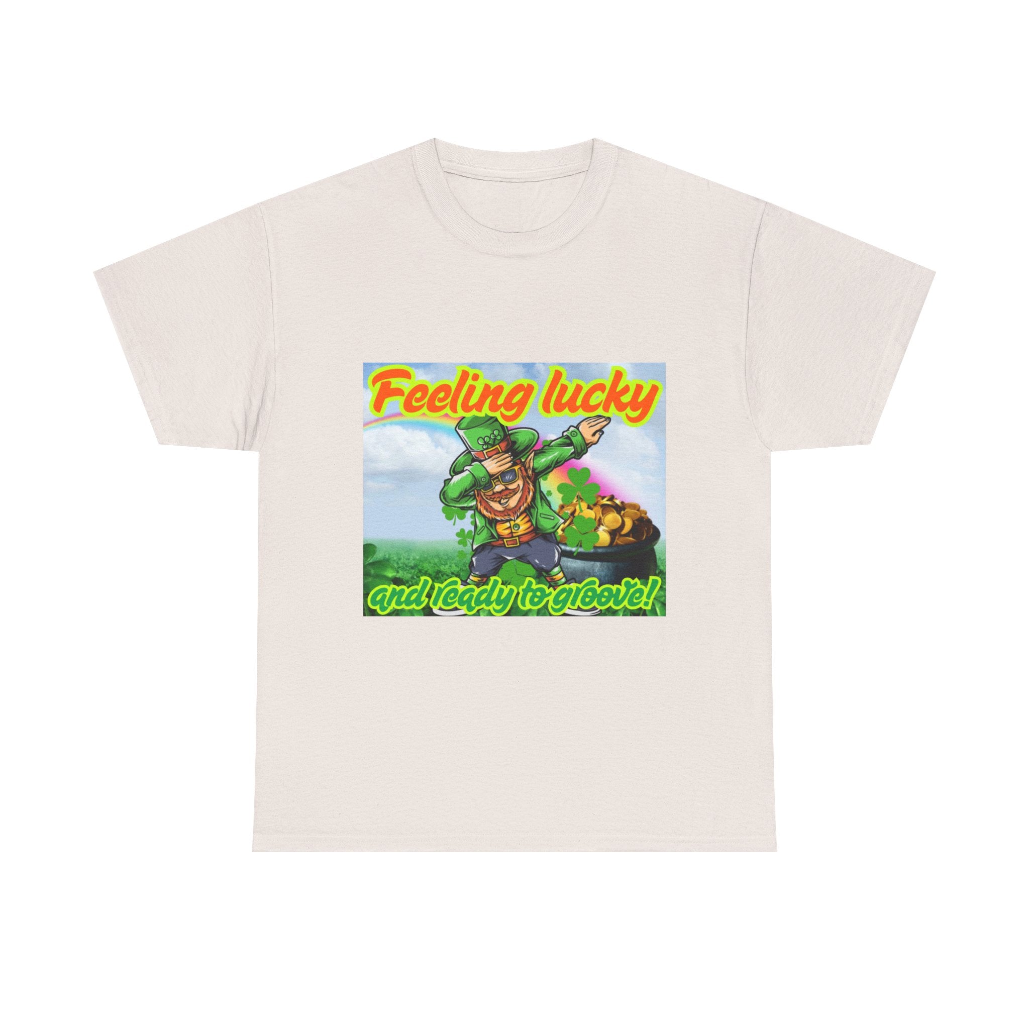 Feeling Lucky And Ready To Groove! Unisex Heavy Cotton T-Shirt
