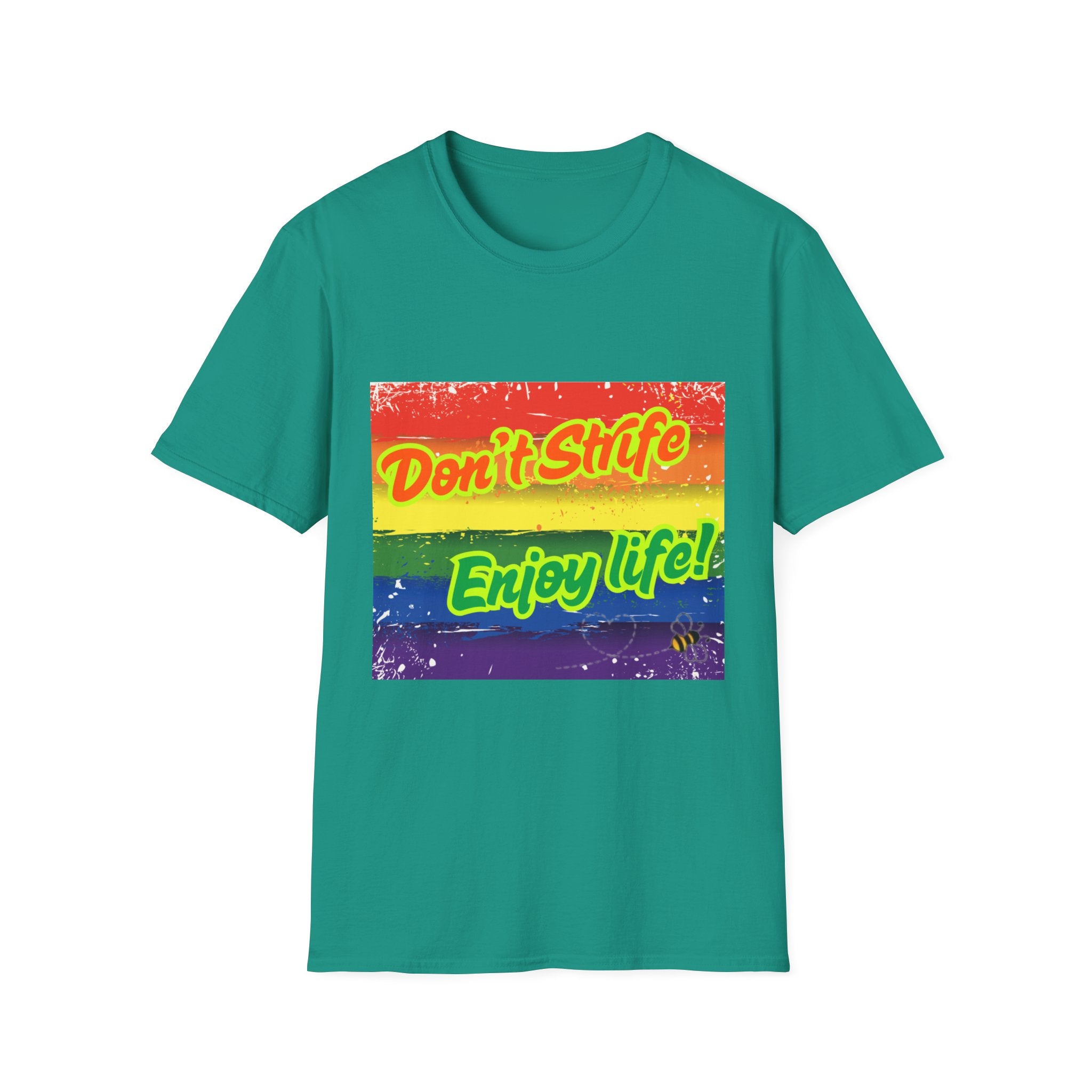 Don't Strife, Enjoy Life Rainbow Unisex Softstyle T-Shirt