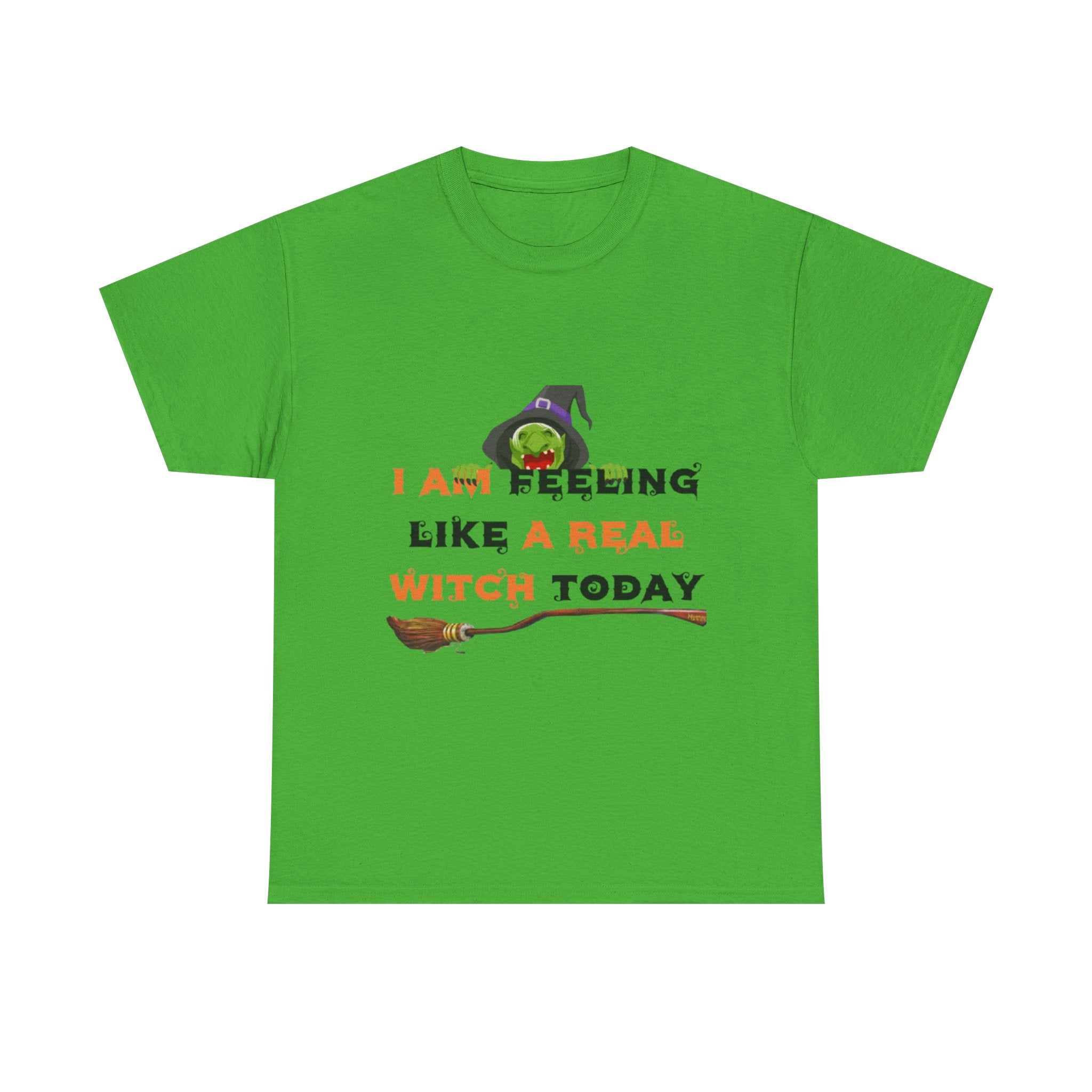 I Am Feeling Like A Real Witch Today Unisex Heavy Cotton Short Sleeve T-Shirt