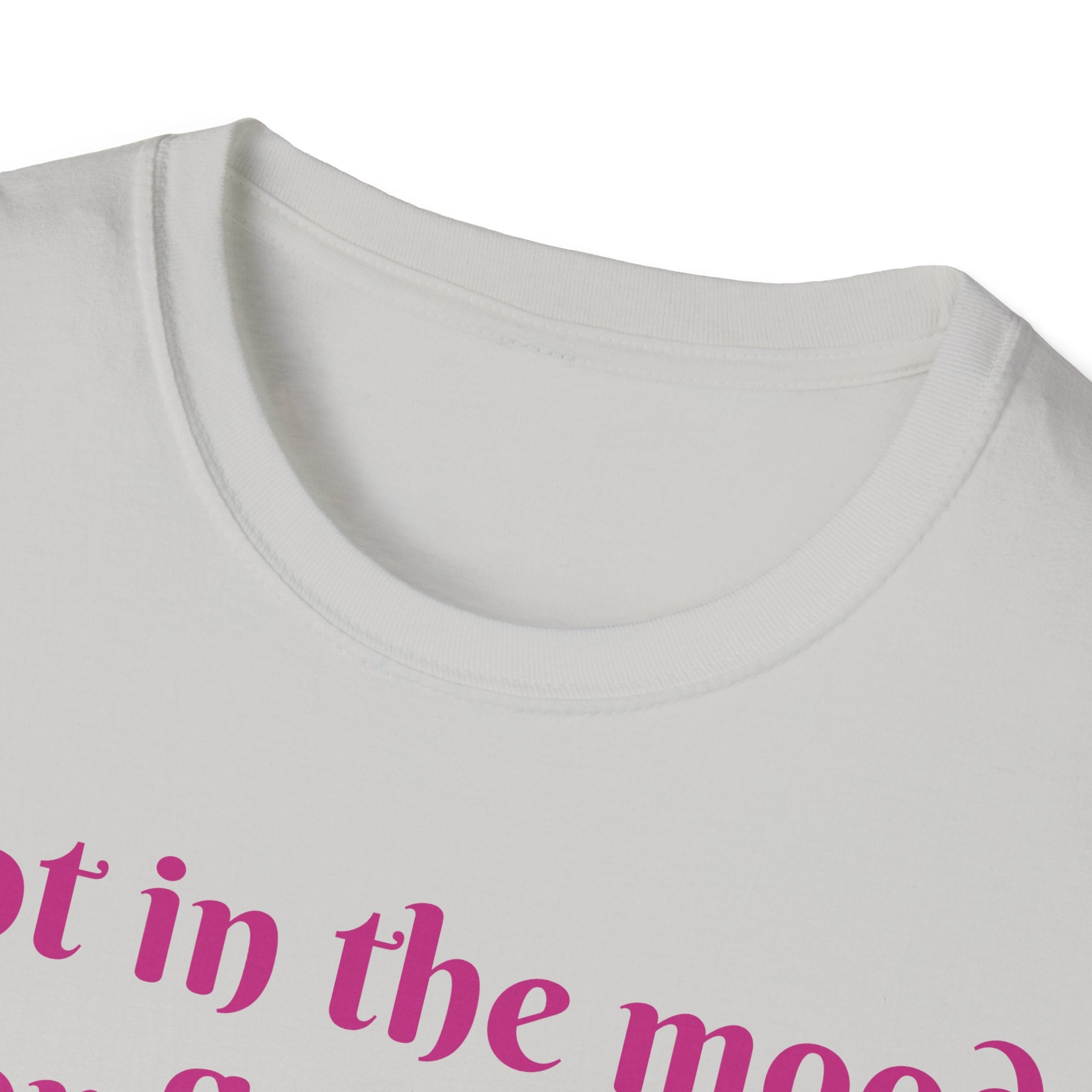 Not In The Mood For Fluffiness Let's Hop To It Bunny Unisex Softstyle T-Shirt