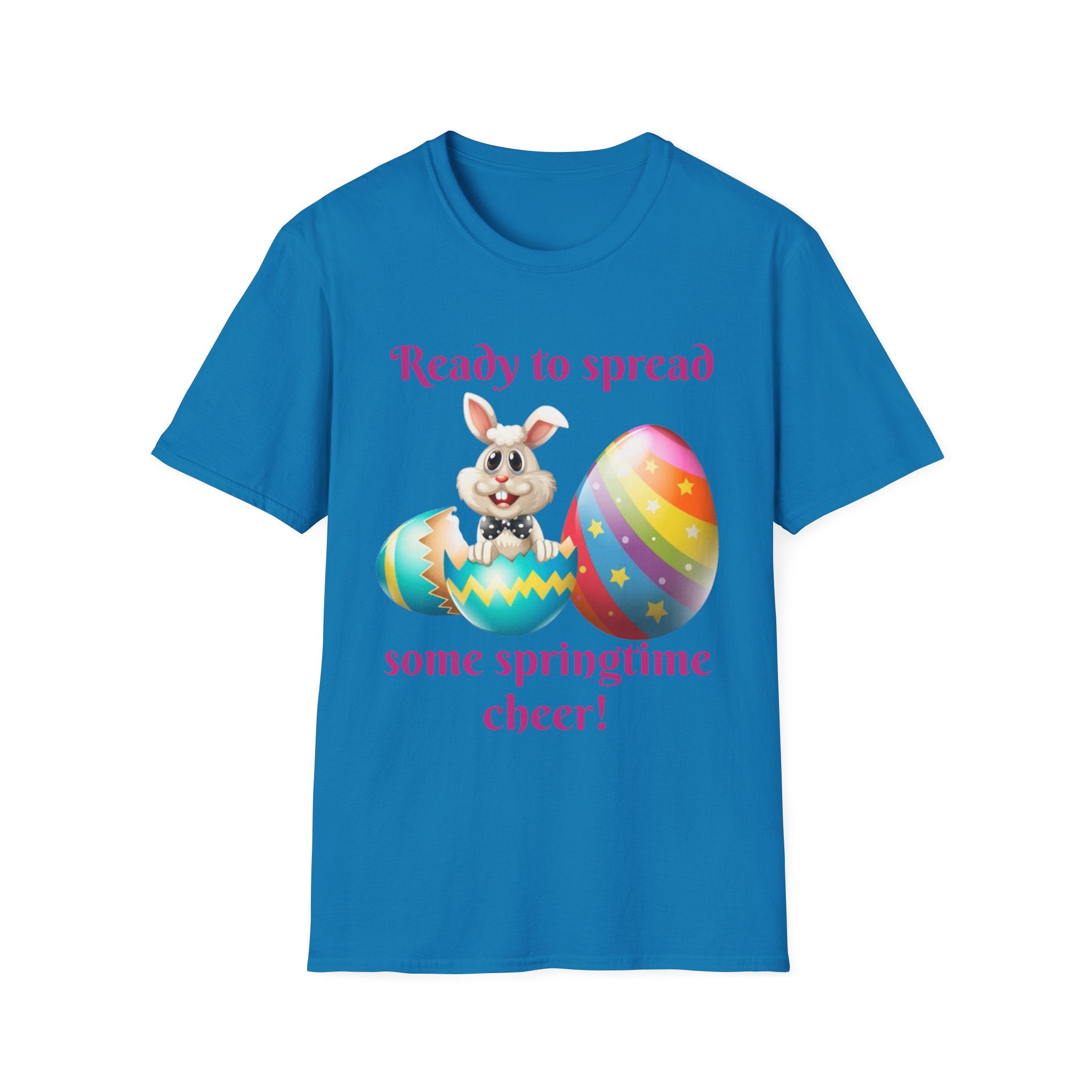 Ready To Spread Some Springtime Cheer Bunny Unisex Softstyle T-Shirt