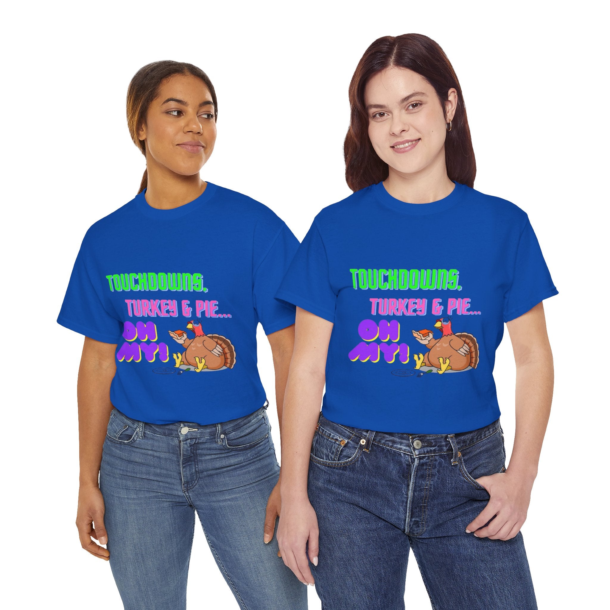 Touchdowns, Turkey & Pie Oh My! Unisex Heavy Cotton T-Shirt
