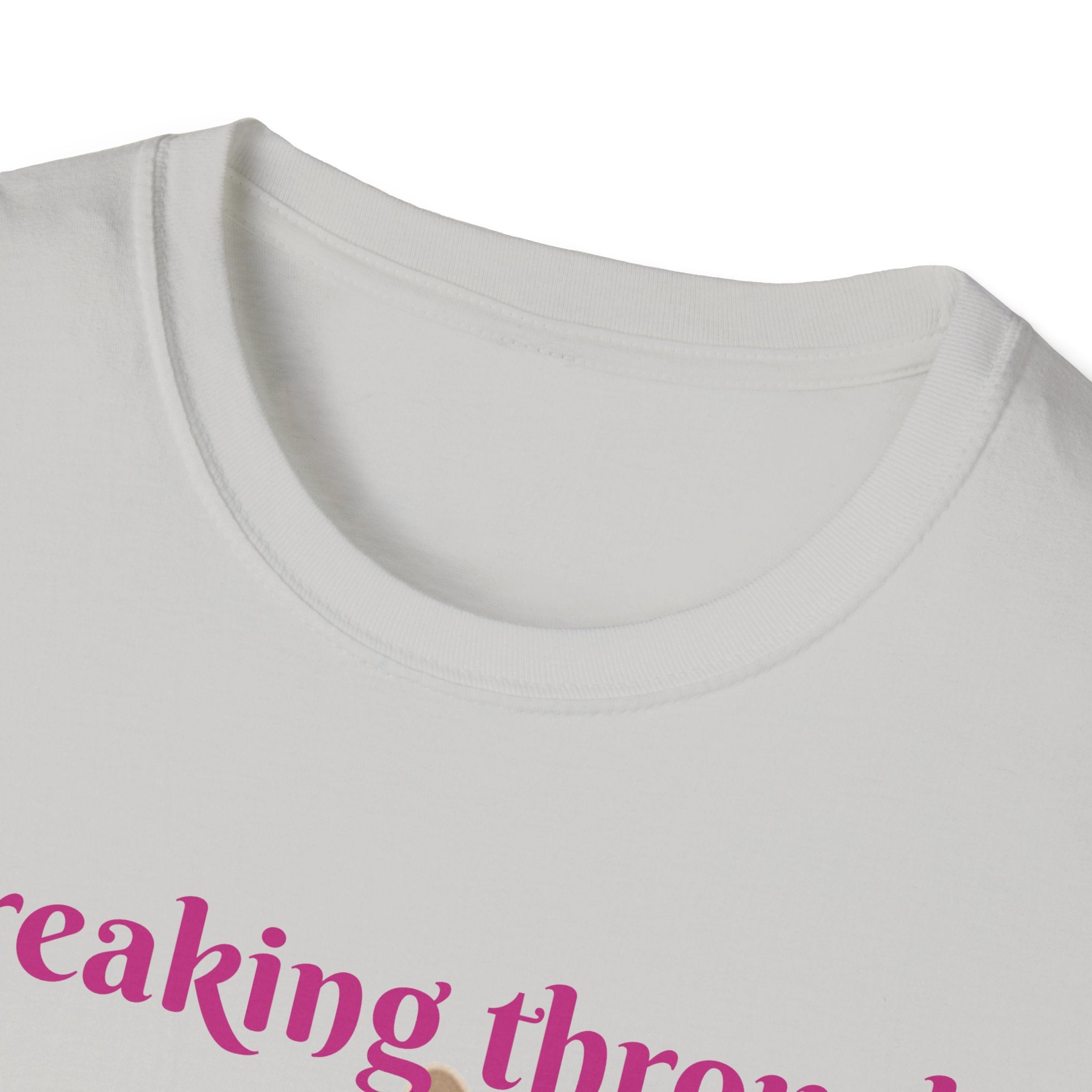Breaking Through To Bring You Smiles Unisex Softstyle T-Shirt