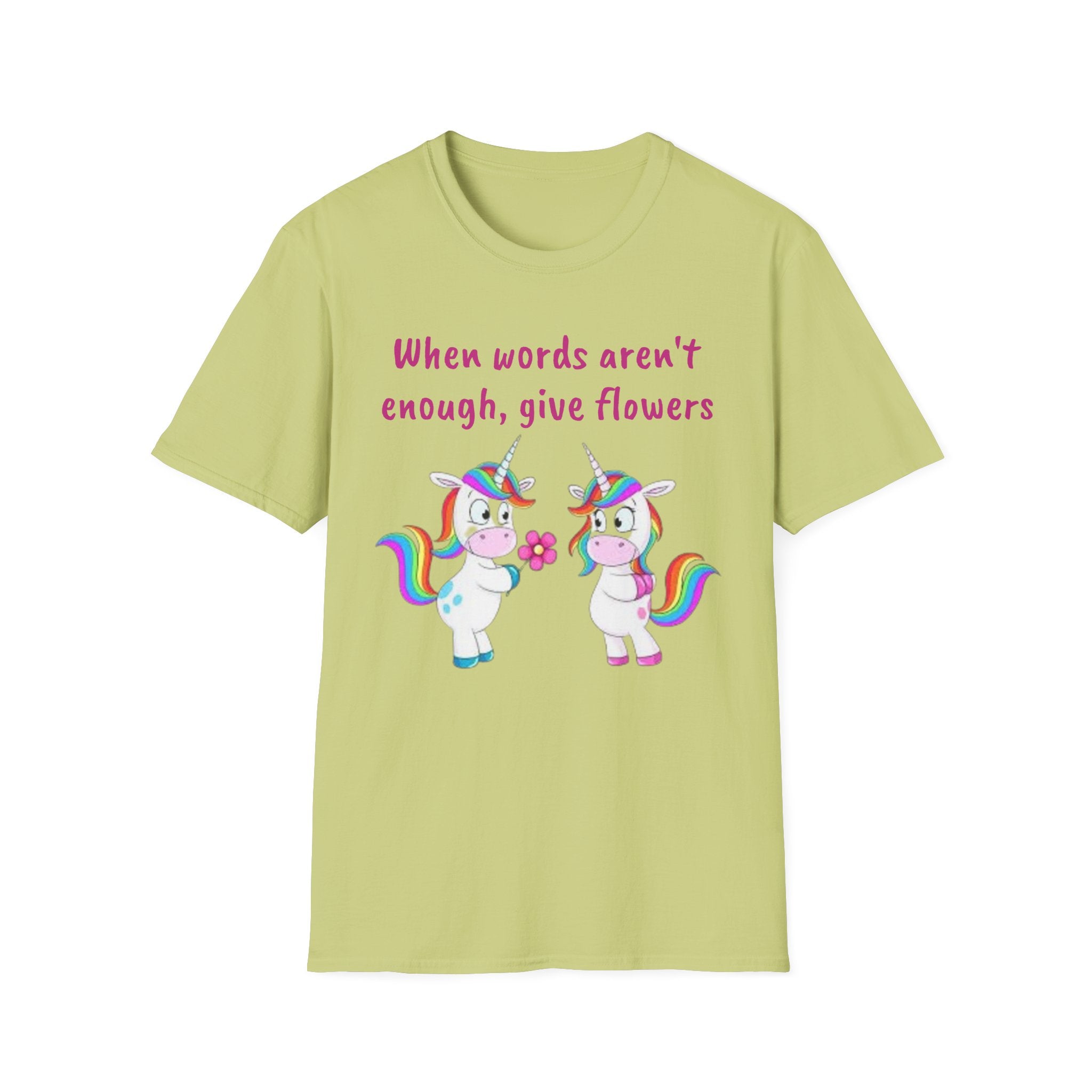 When Words Aren’t Enough, Give Flowers Unicorn Unisex Softstyle T-Shirt