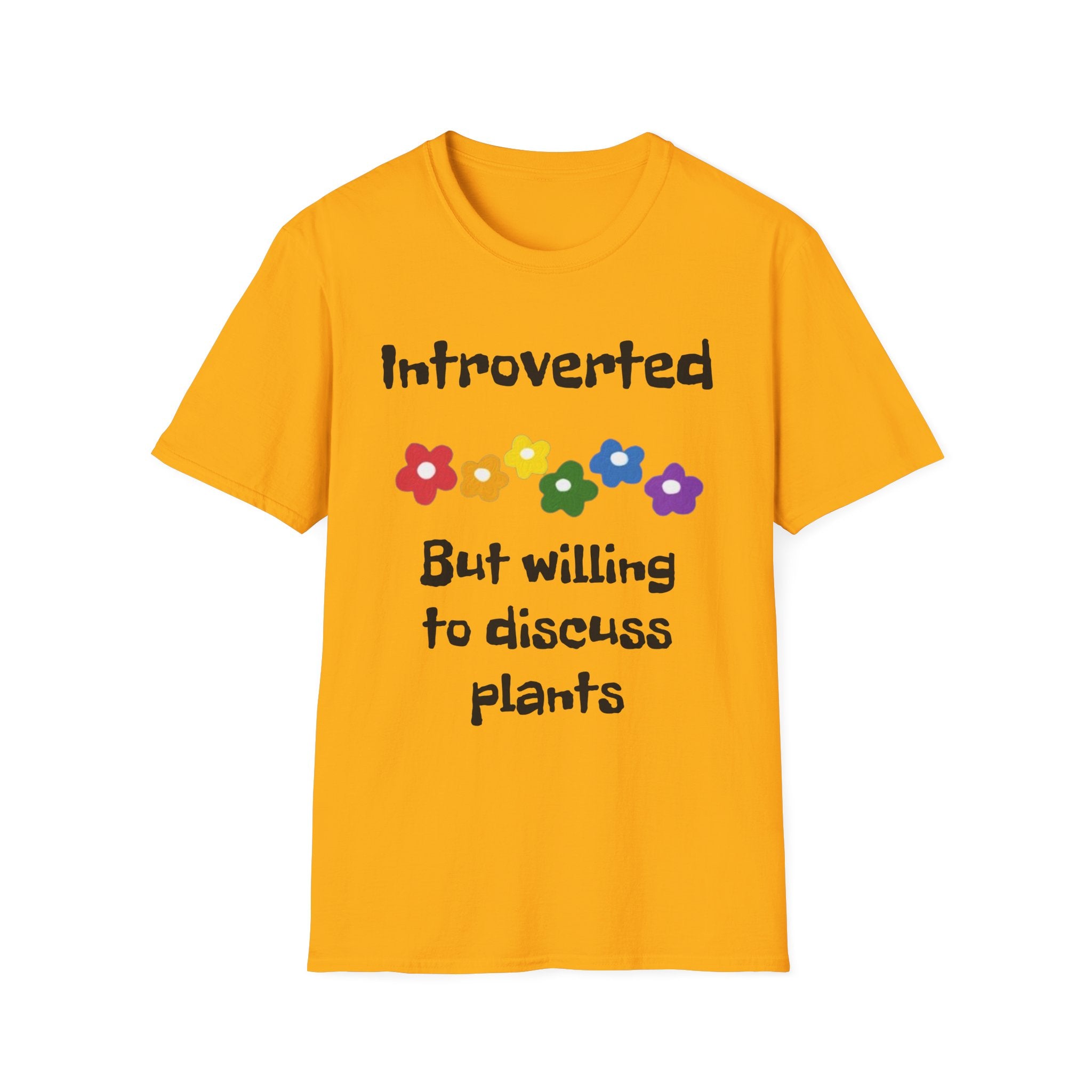 Introverted But Willing To Discuss Plants Unisex Softstyle T-Shirt