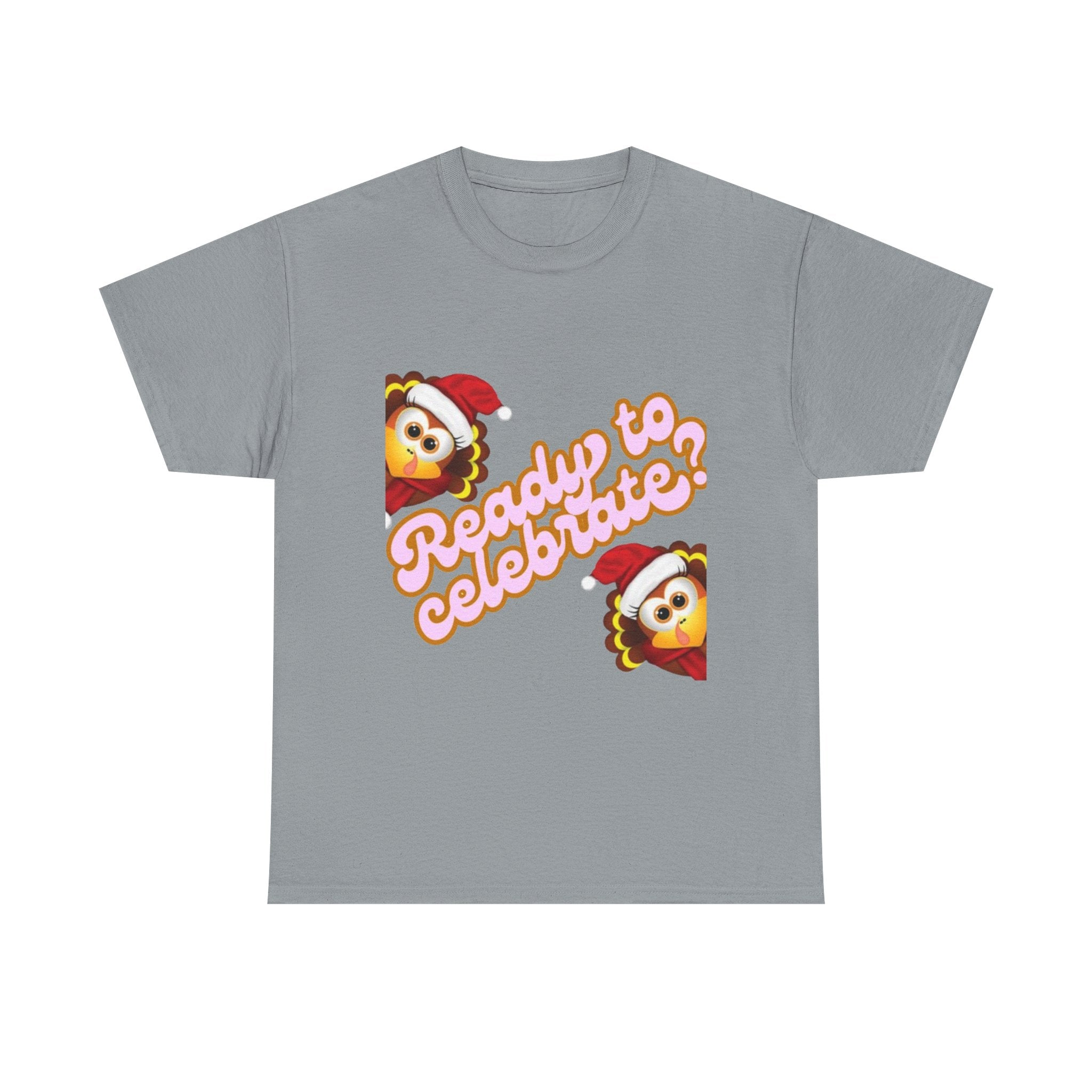 Ready To Celebrate? Unisex Heavy Cotton T-Shirt
