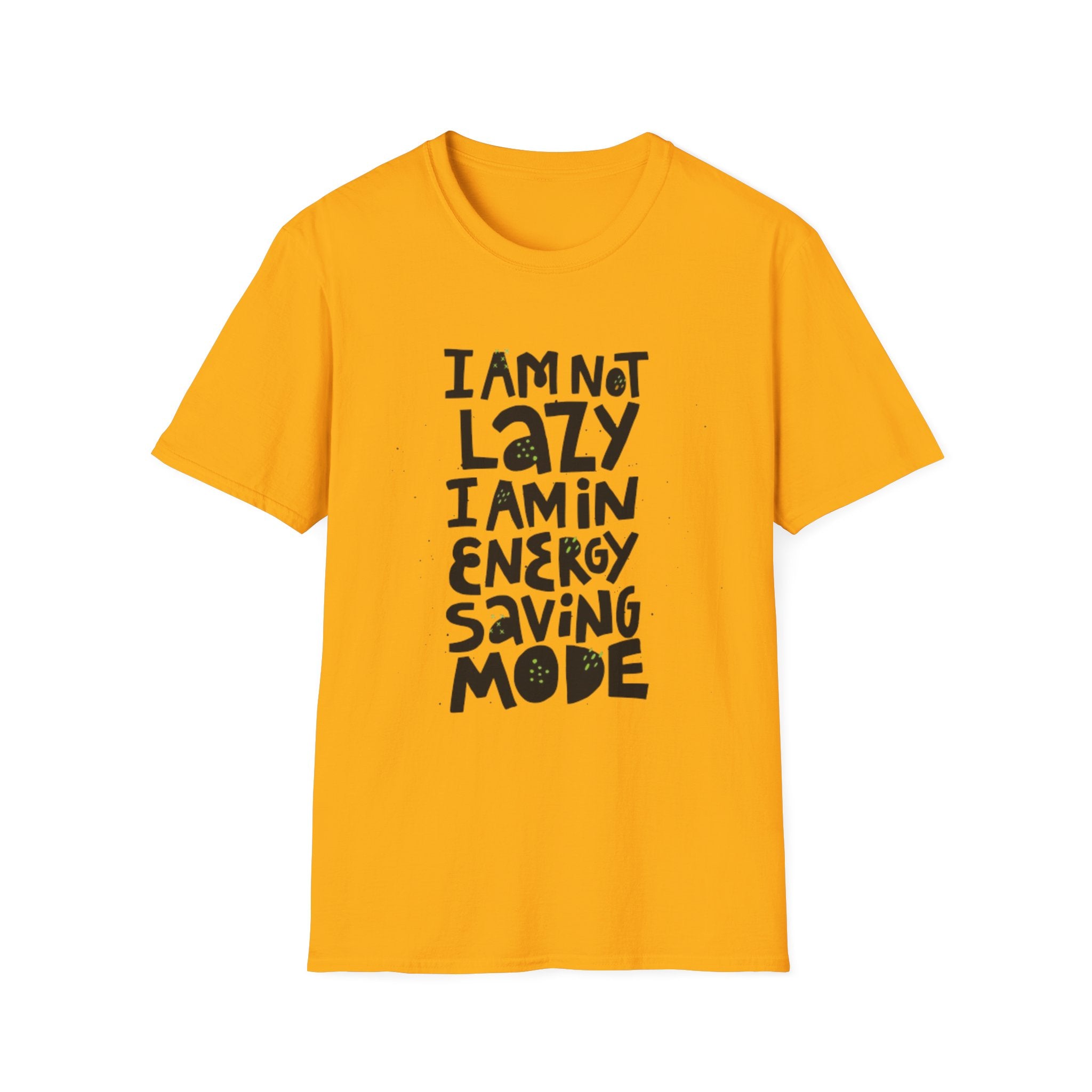 I'm Not Lazy I'm In Energy Saving Mode Unisex Softstyle T-Shirt