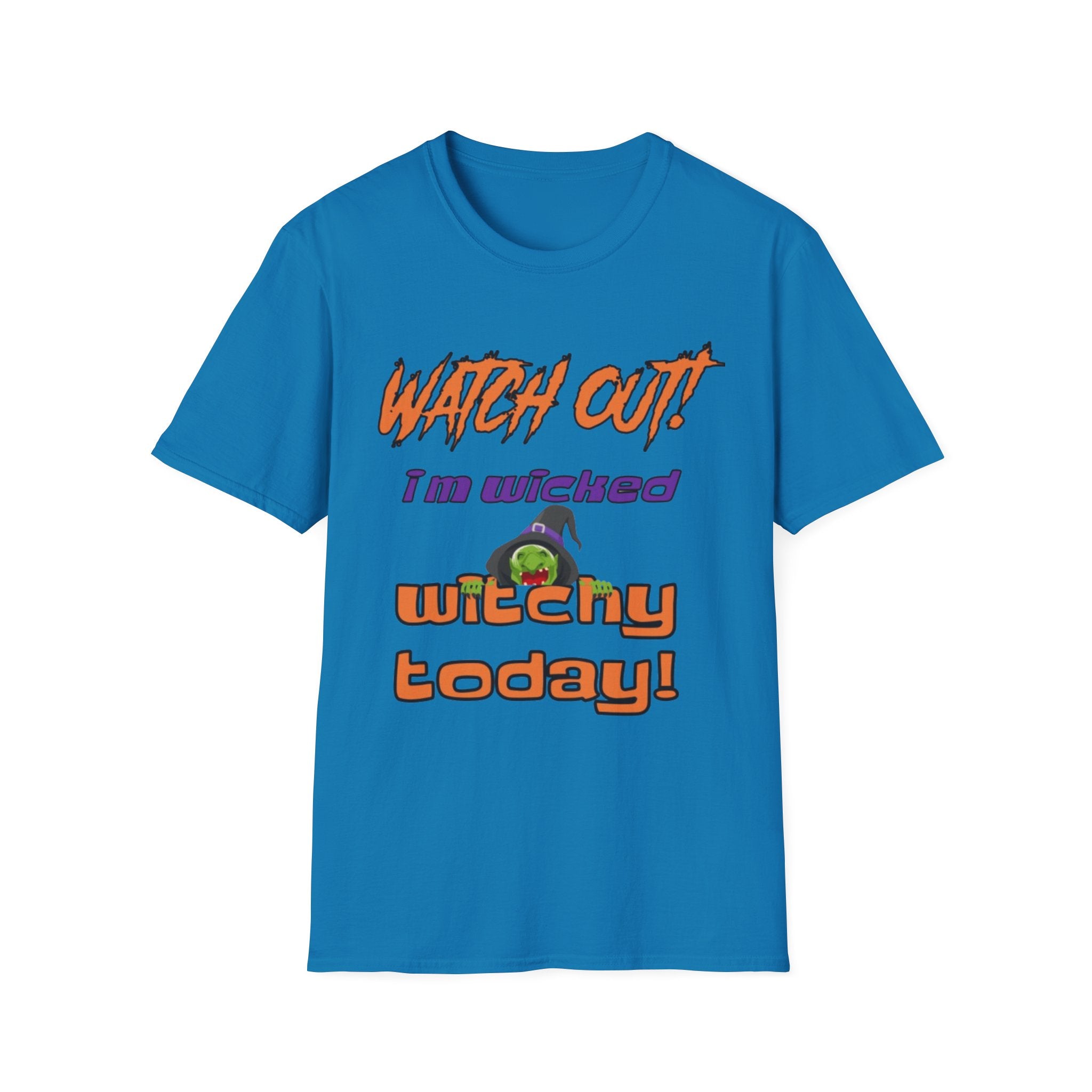 Watch Out I'm Wicked Witchy Today Unisex Softstyle T-Shirt