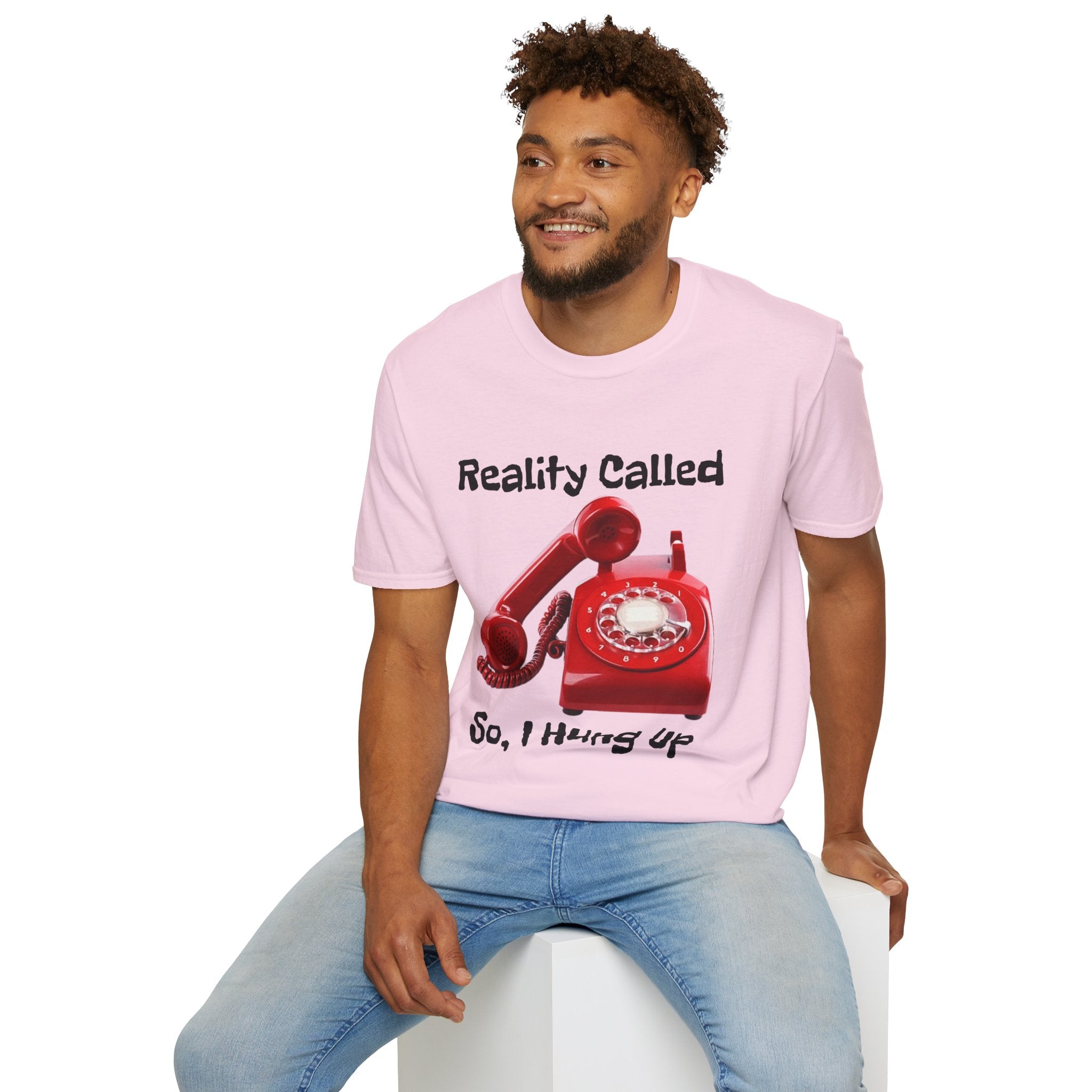 Reality Called So I Hung Up Unisex Softstyle T-Shirt