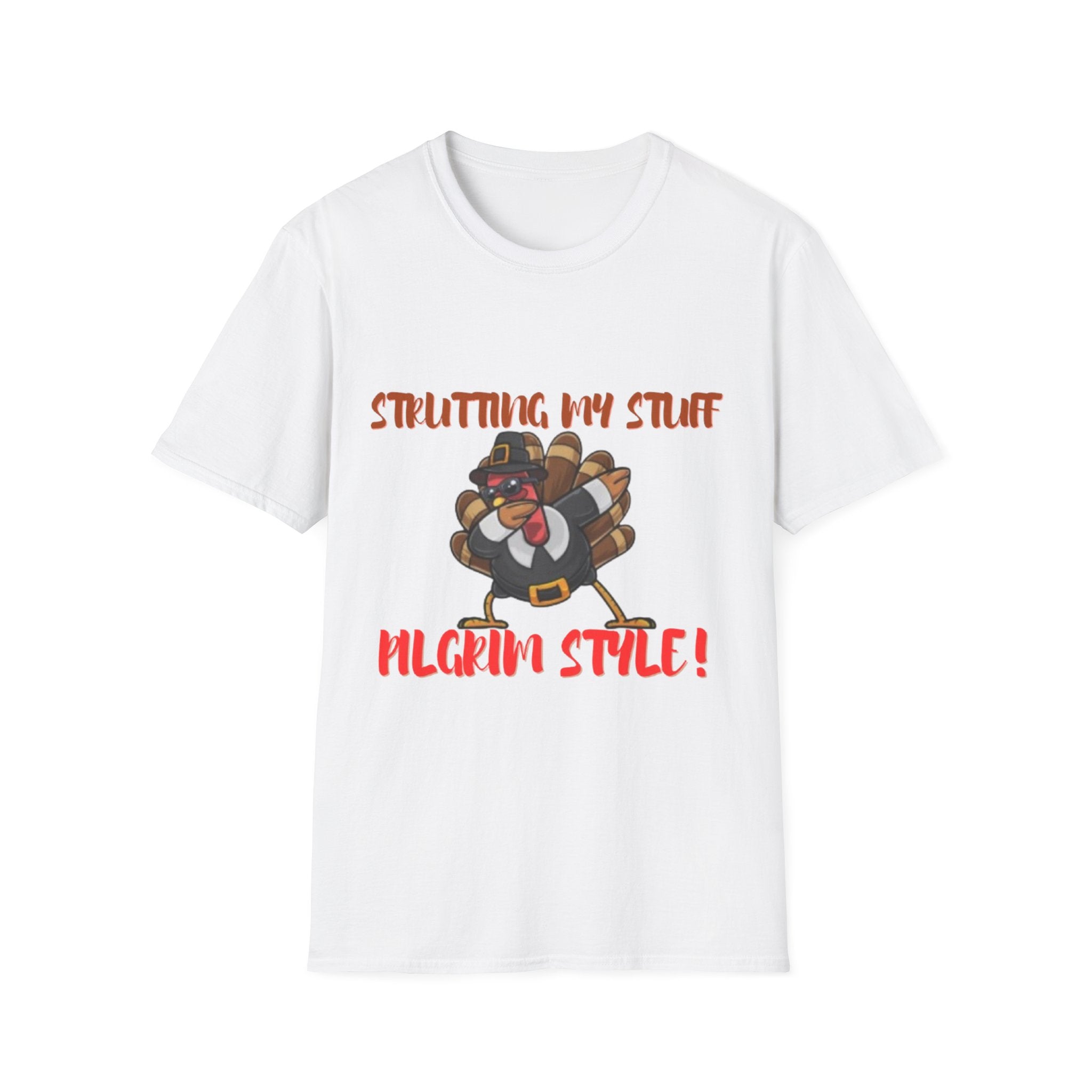 Strutting My Stuff Pilgrim Style Unisex Softstyle T-Shirt