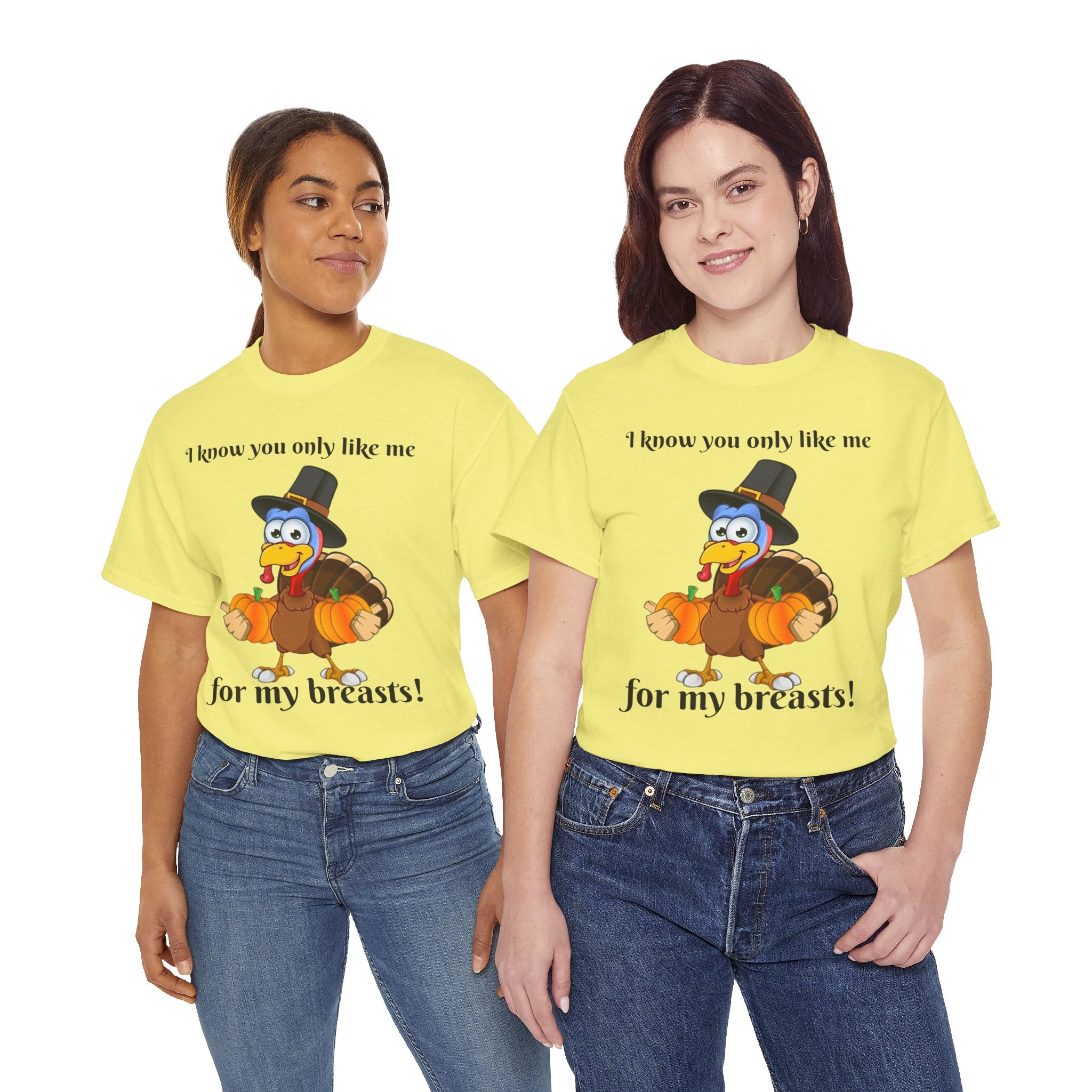 I Know You Only Like Me For My Breasts! Unisex Heavy Cotton T-Shirt