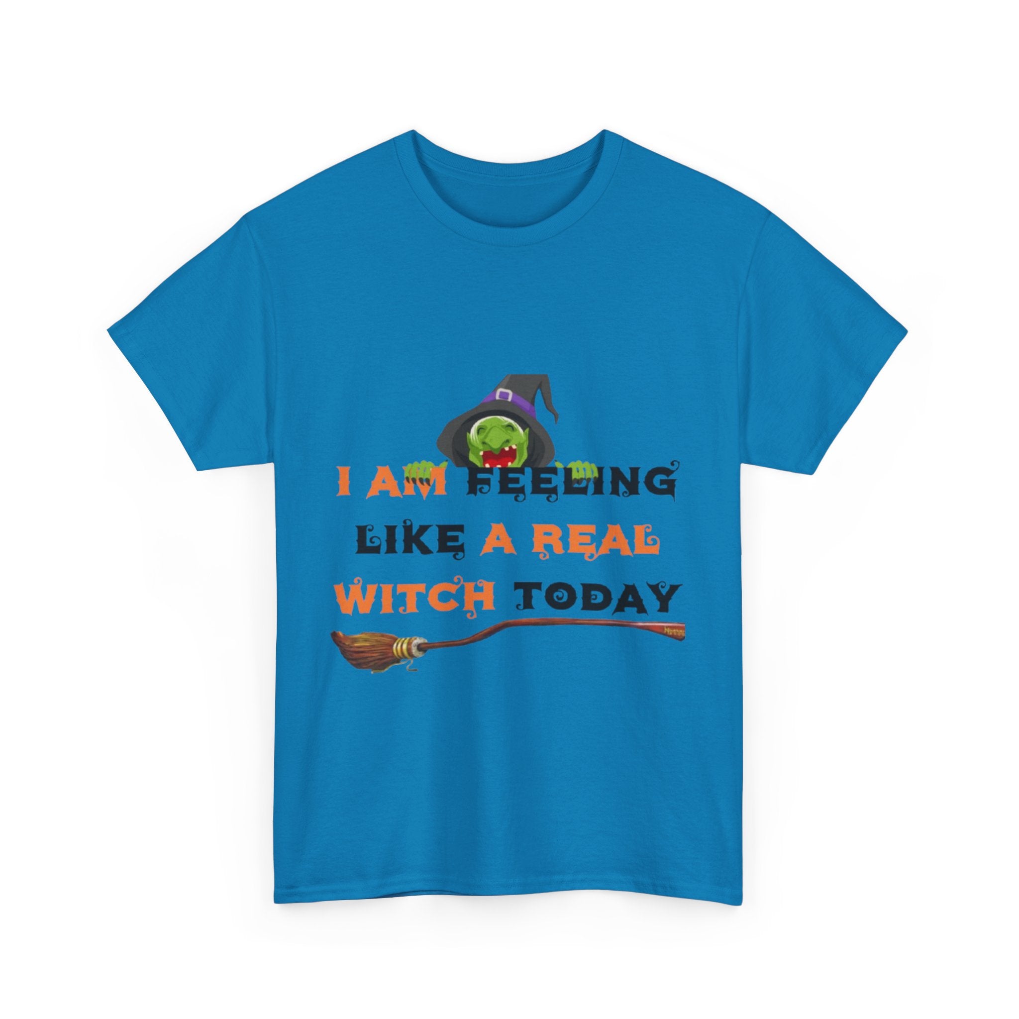 I Am Feeling Like A Real Witch Today Unisex Heavy Cotton Short Sleeve T-Shirt