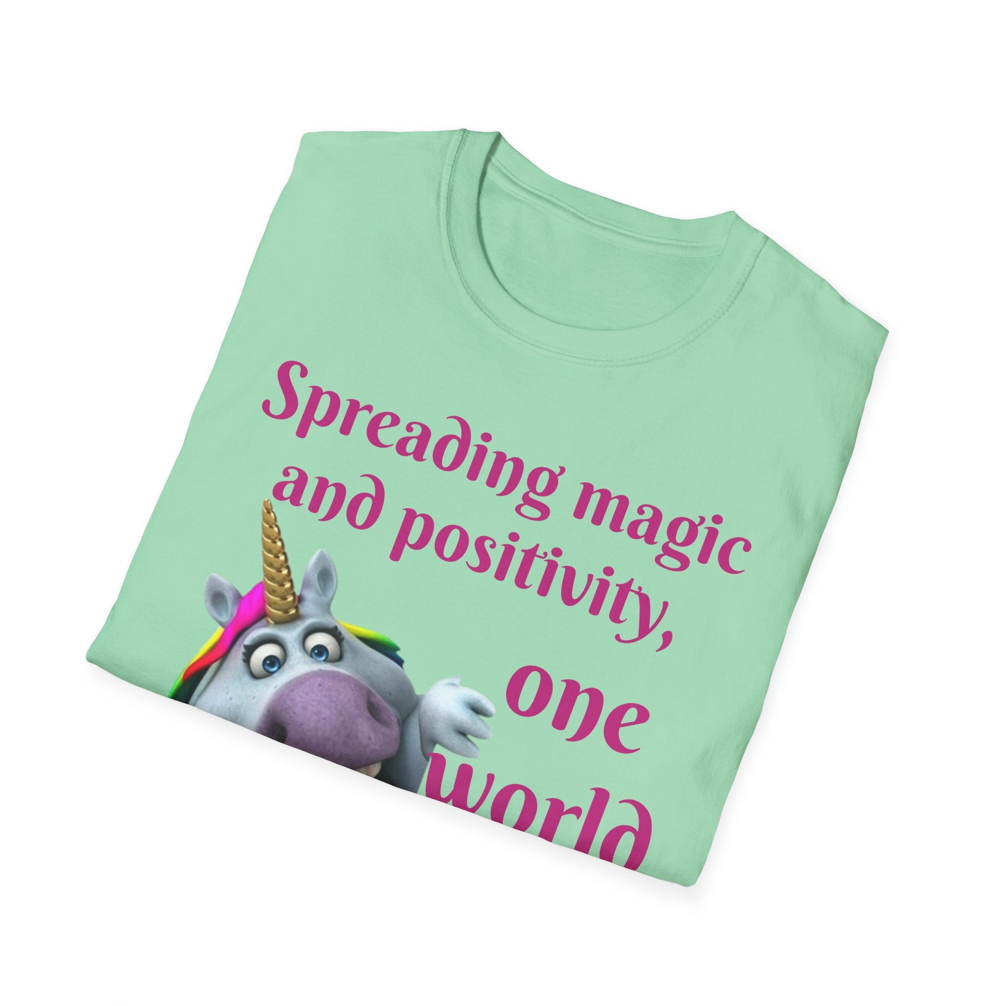 Spreading Magic And Positivity, One World At A Time! Unisex Softstyle T-Shirt