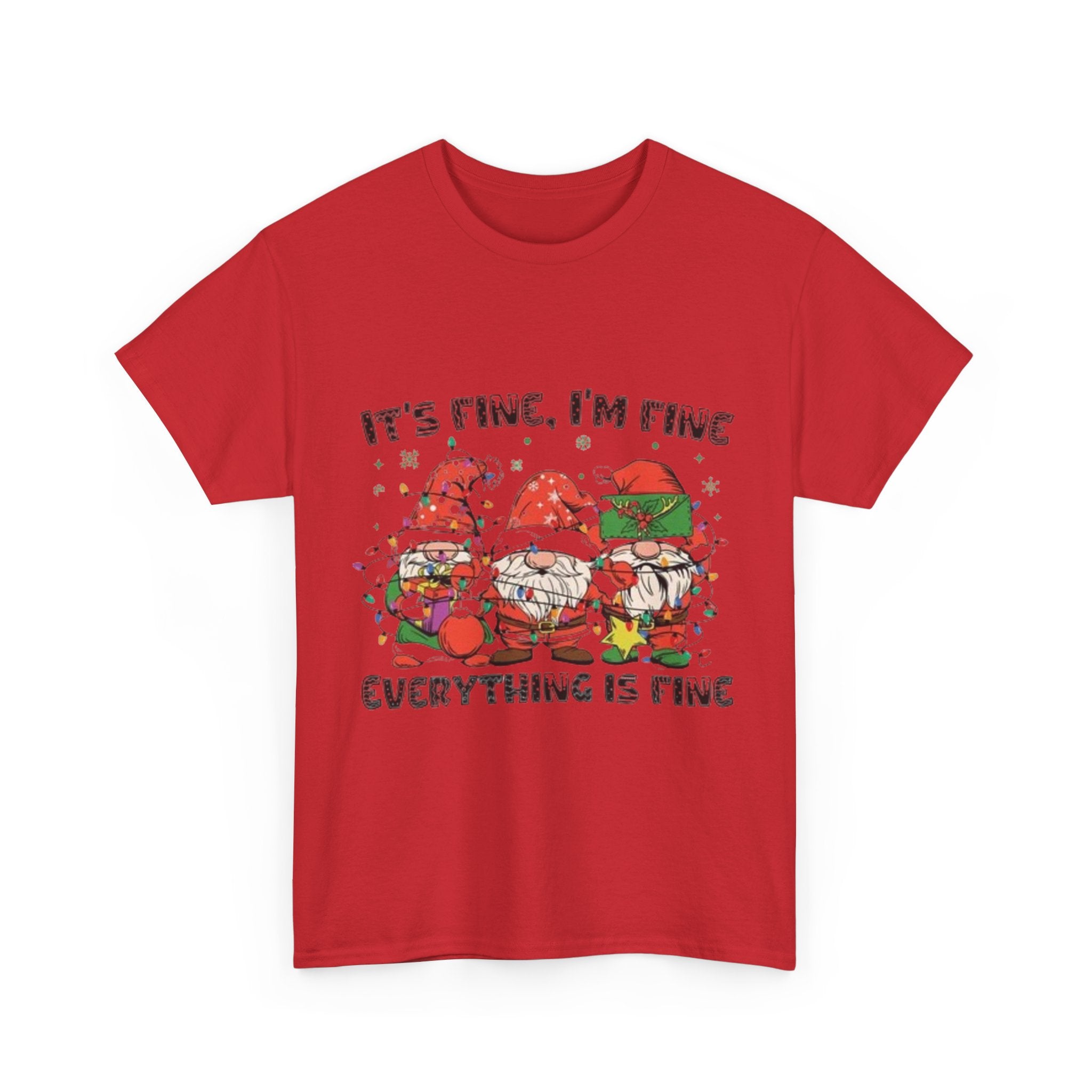It's Fine, I'm Fine, Everything Is Fine Gnome Christmas Unisex Heavy Cotton T-Shirt
