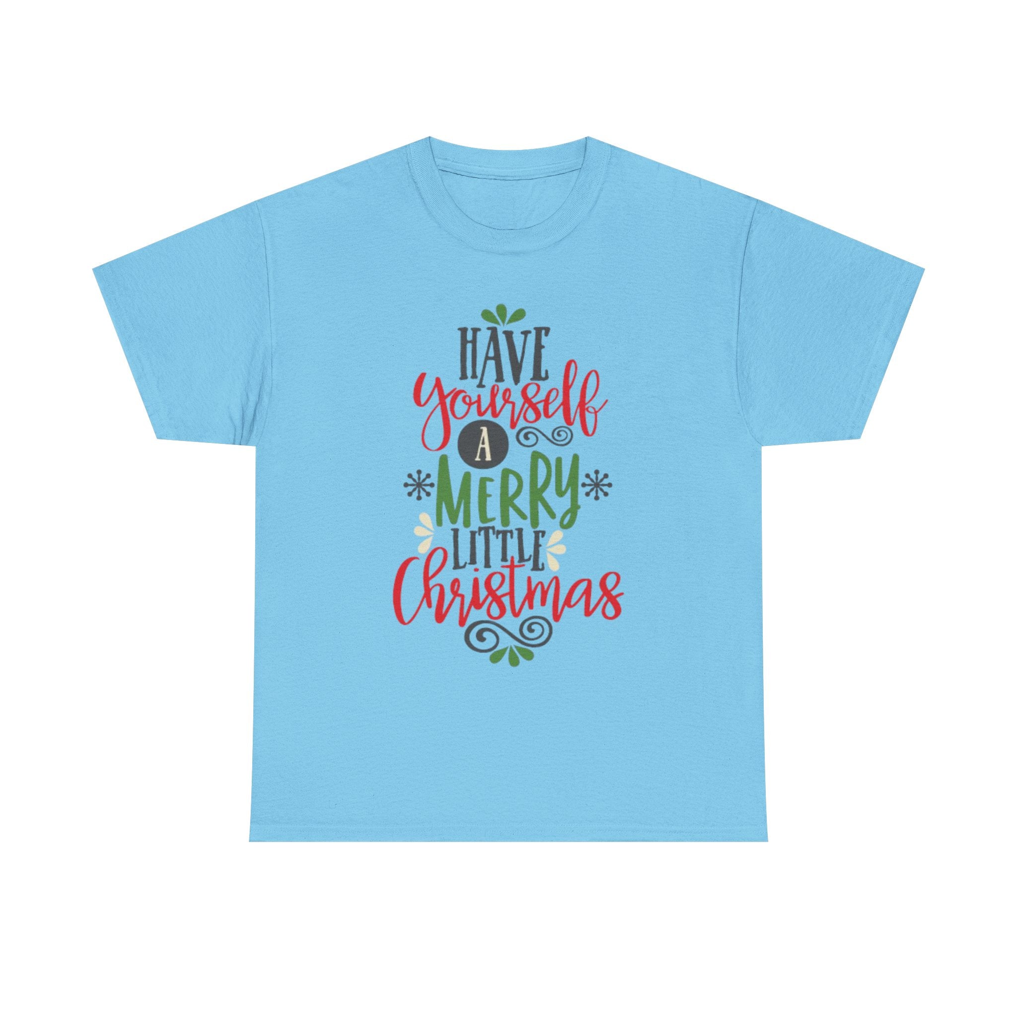 Have Yourself a Merry Little Christmas Unisex Heavy Cotton T-Shirt