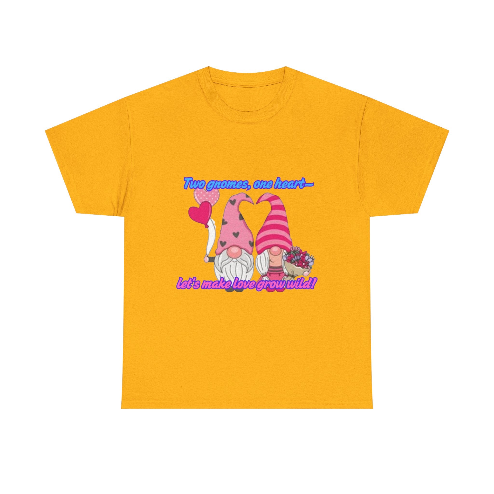 Two Gnomes, One Heart- Let's Make Love Grow Wild Unisex Heavy Cotton T-Shirt