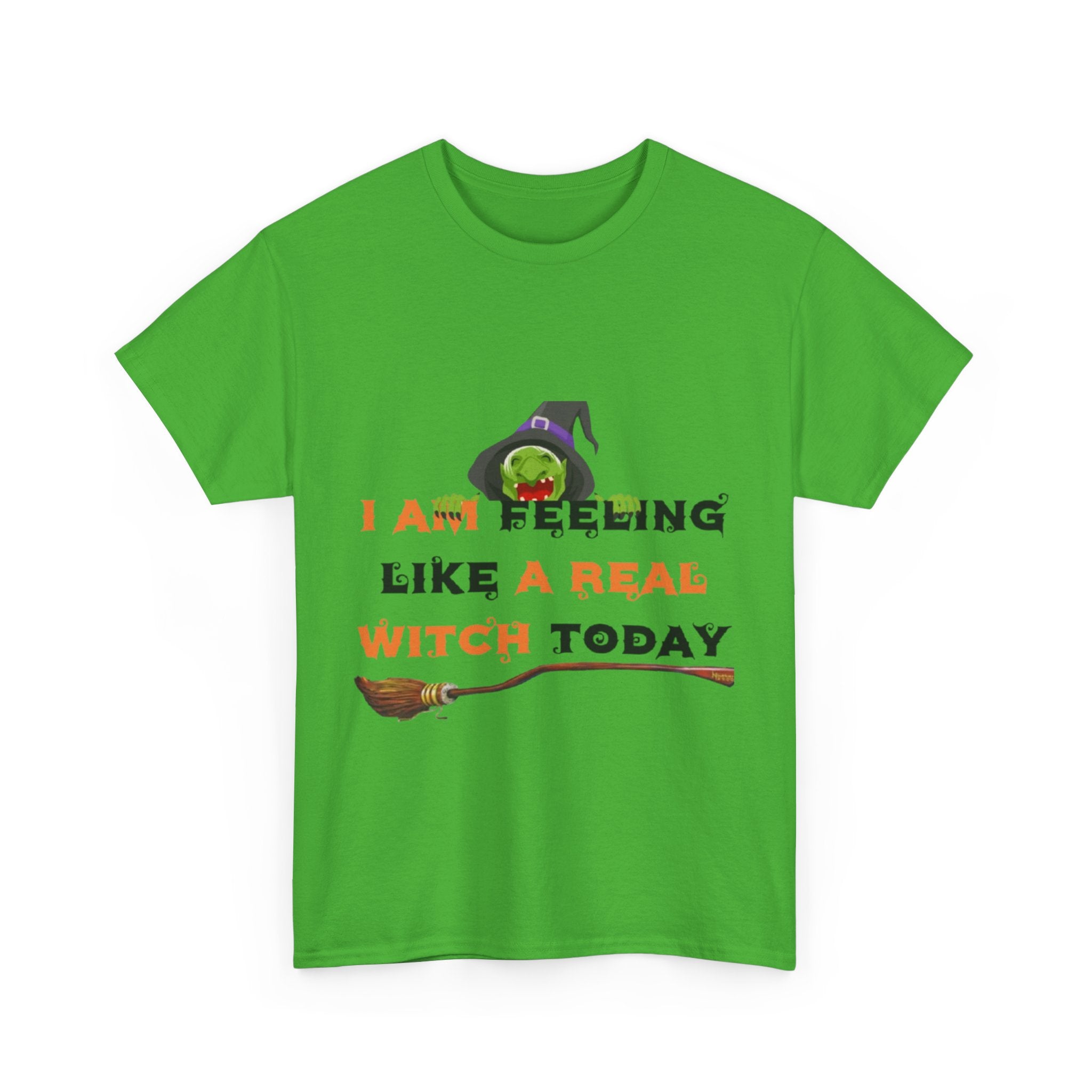 I Am Feeling Like A Real Witch Today Unisex Heavy Cotton Short Sleeve T-Shirt