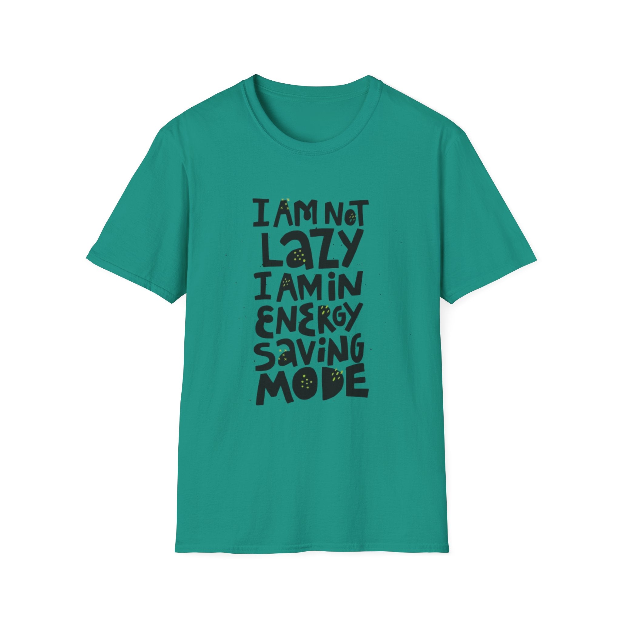 I'm Not Lazy I'm In Energy Saving Mode Unisex Softstyle T-Shirt