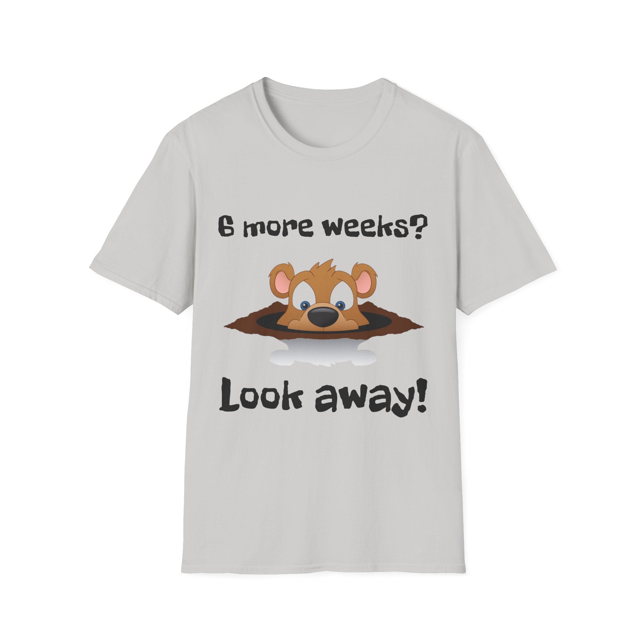 6 more weeks? look away! Softstyle Unisex Tee