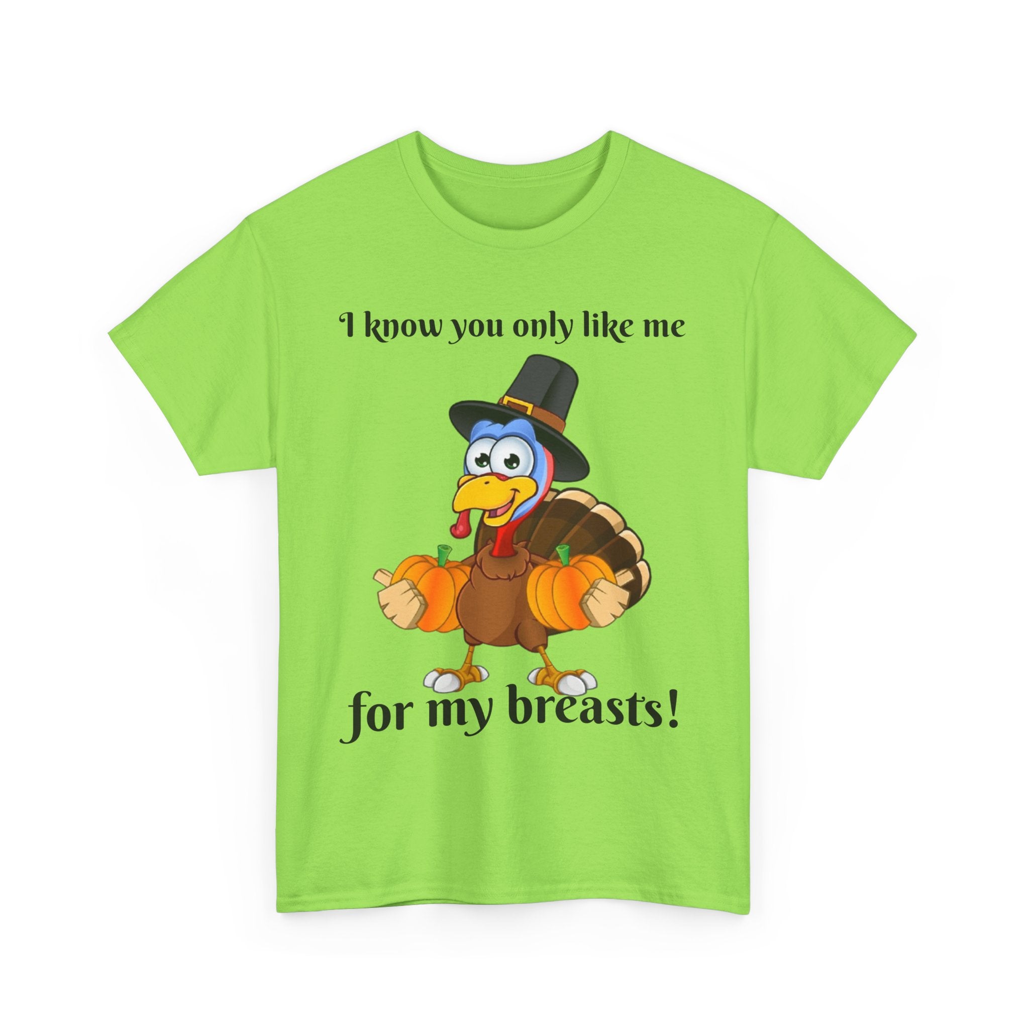I Know You Only Like Me For My Breasts! Unisex Heavy Cotton T-Shirt